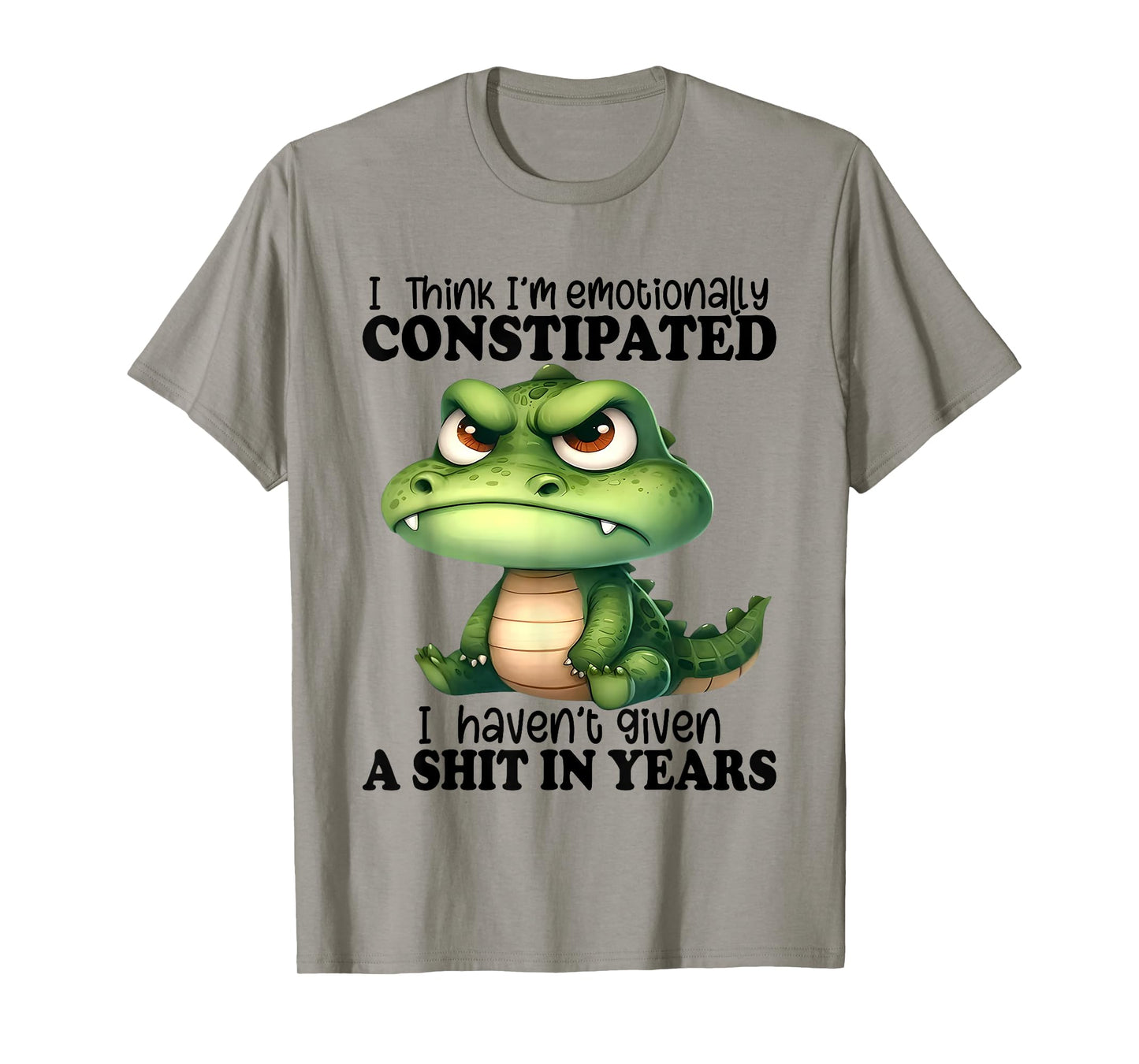 I Think I’m Emotionally Constipated I Haven't Given A Shit T-Shirt