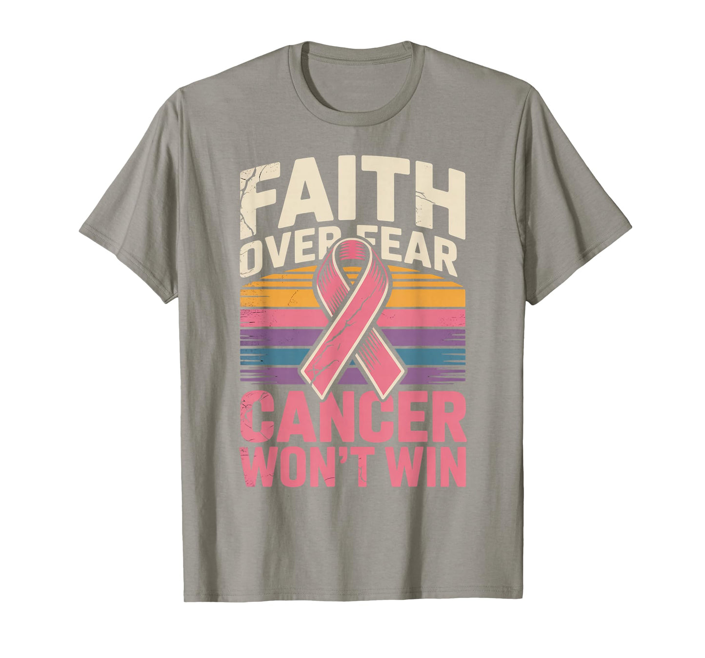 Faith Over Fear Cancer Wont Win Pink Ribbon Support T-Shirt