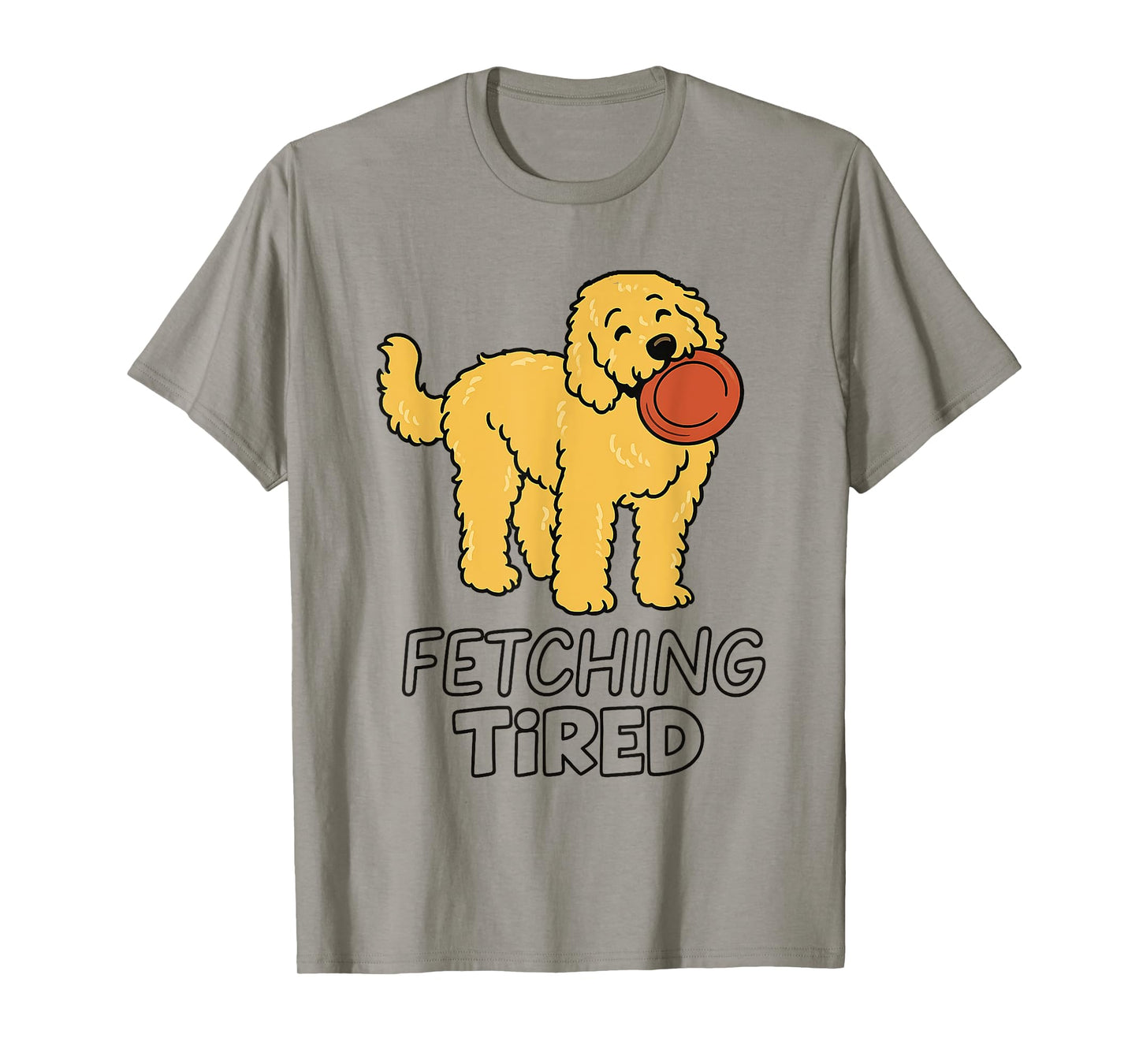 Funny Fetching Tired Frisbee Dog Lover Men Women T-Shirt