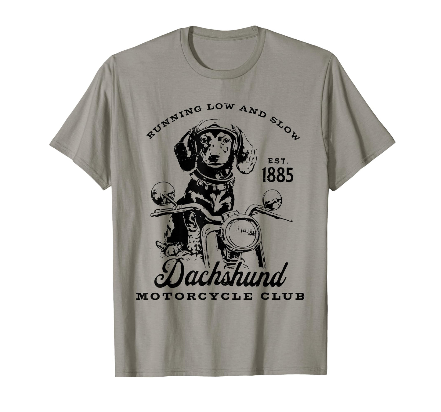 H&H New Life Clothing Unisex-Adults Dachshund Motorcycle Club Funny Quotes T-Shirt, Grey, Small