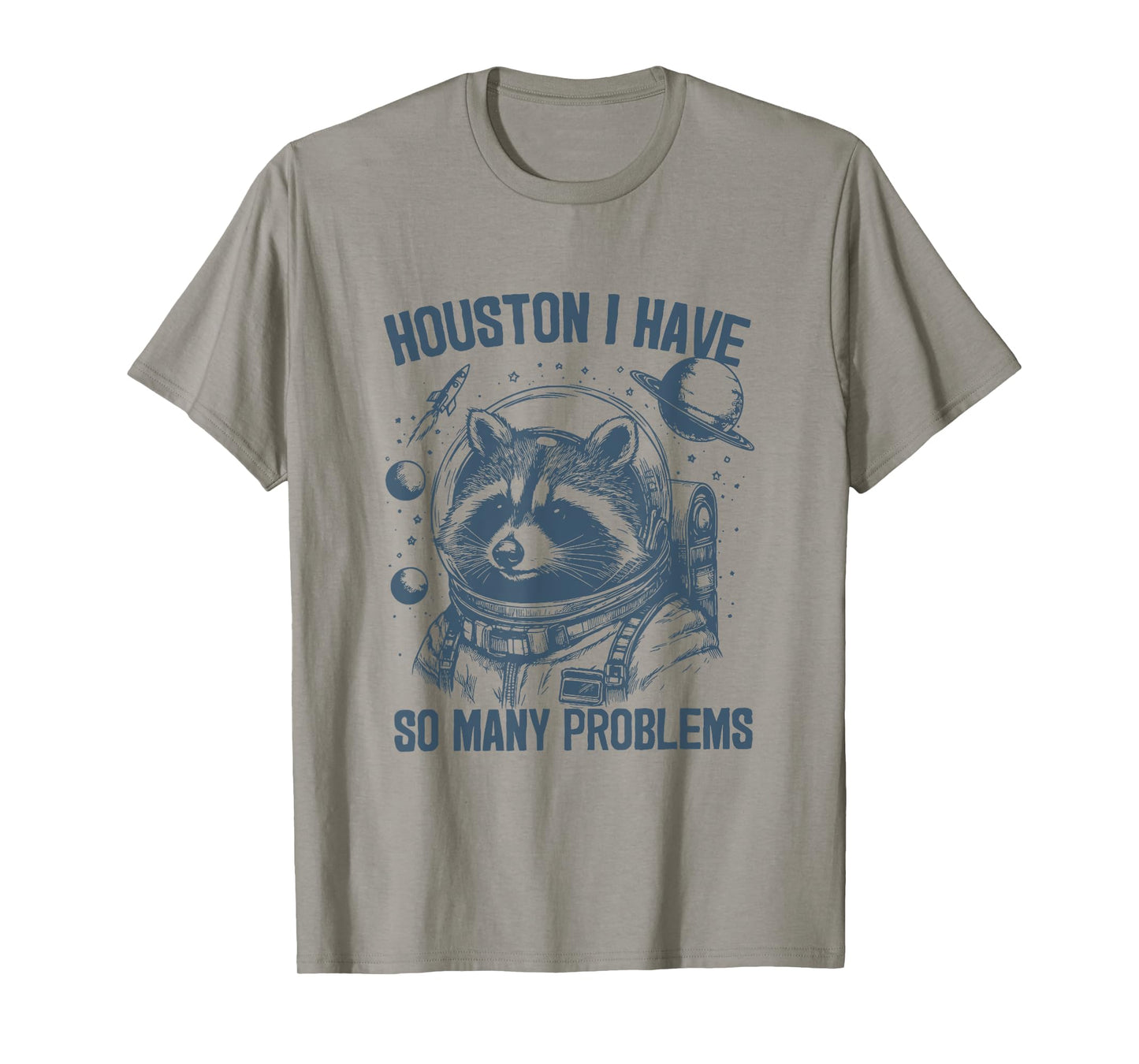 Houston I Have So Many Problems Funny Raccoon Vintage Space T-Shirt