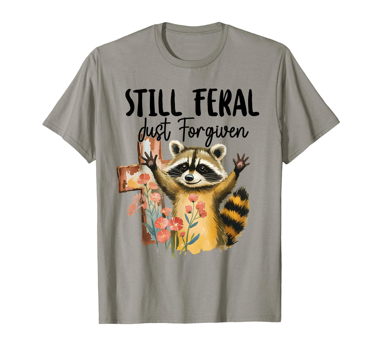 Vintage Still Feral Just Forgiven Cross Raccoon Christian T-Shirt