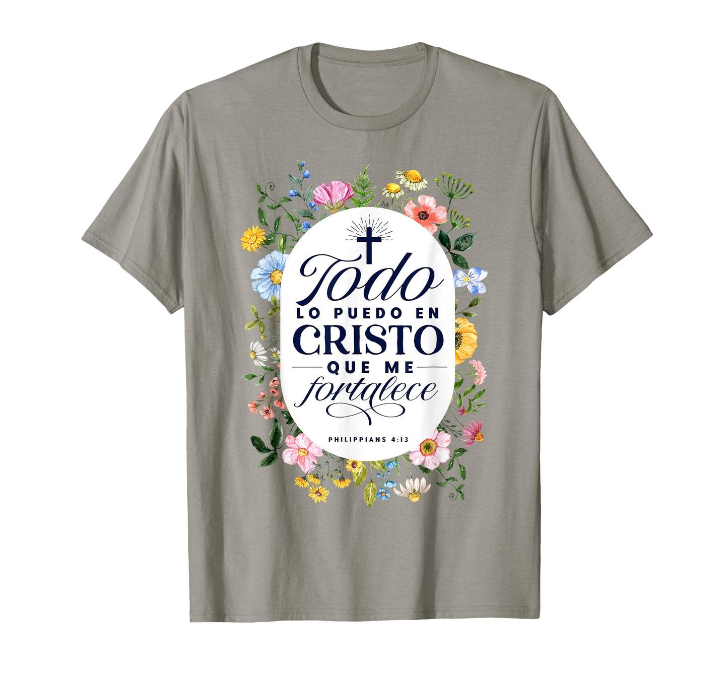 Todo Lo Puedo En Cristo Que Me Fortalece Bible En Espanol T-Shirt
