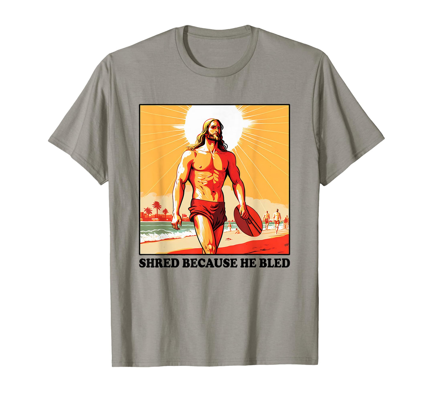 Shred Because He Bled Christian Jesus Faith T-Shirt