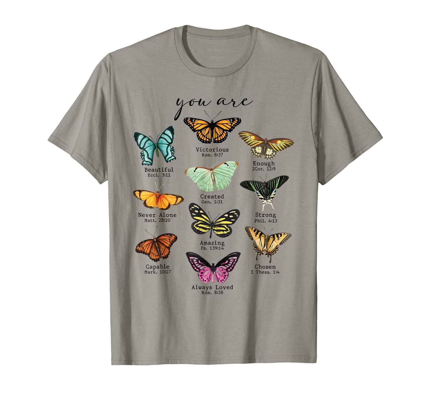 Bible Verse Inspirational Quote You Are Butterfly Beautiful T-Shirt