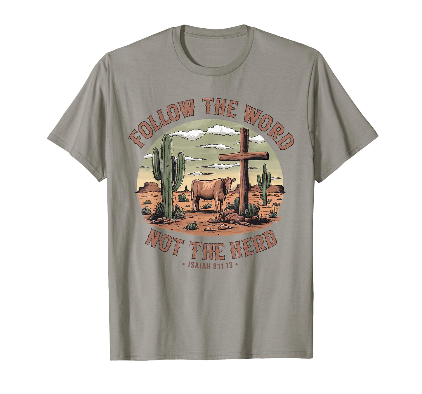 Follow The Word Not The Herd Isaiah 8:11-13 Christian Jesus T-Shirt