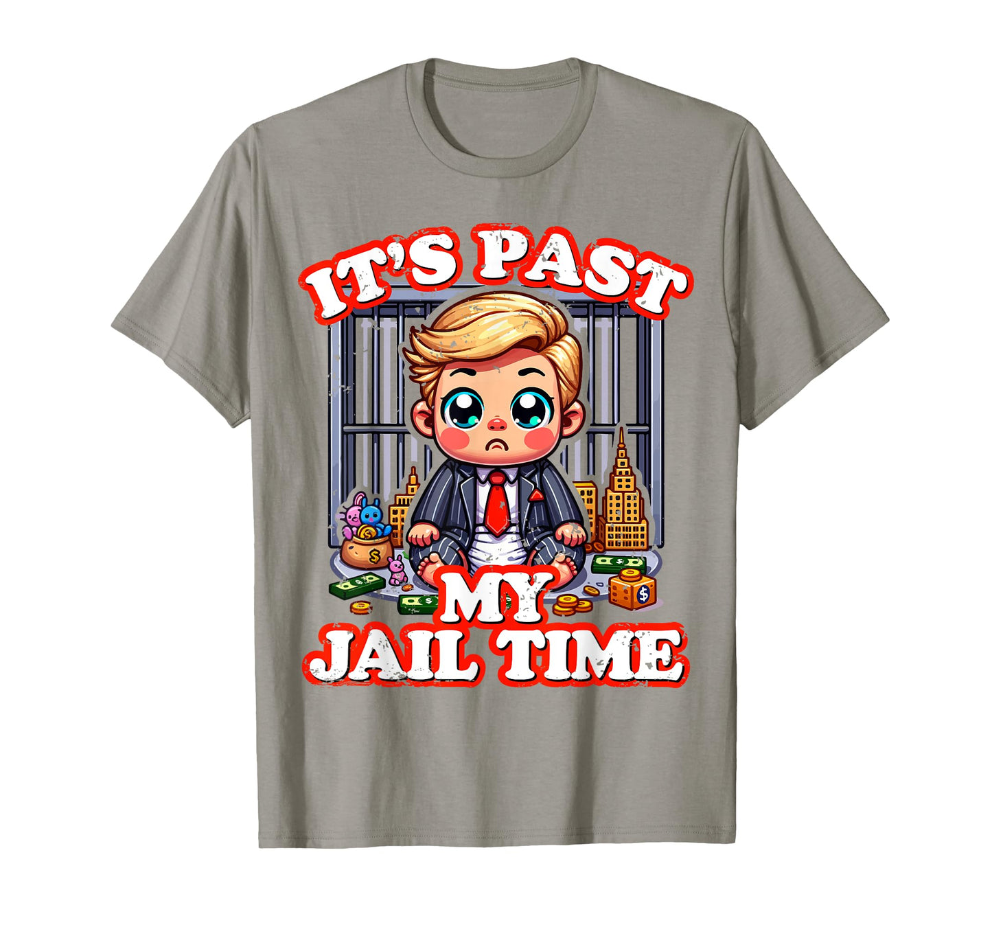 Funny It's Past My Jail Time, Joke Humour Top, Funny Quote T-Shirt