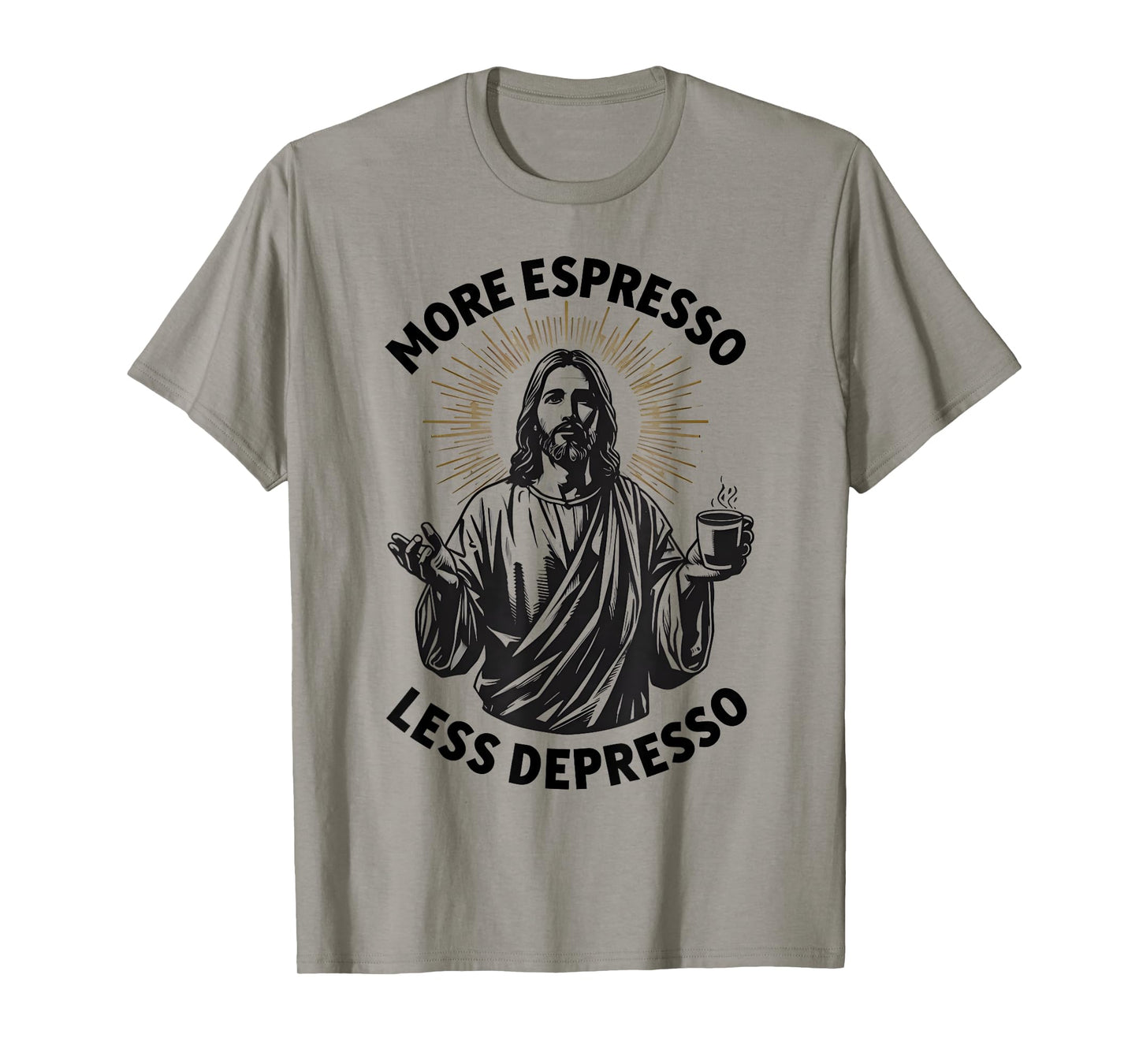 More Espresso Less Depresso Funny Jesus Coffee Lover T-Shirt
