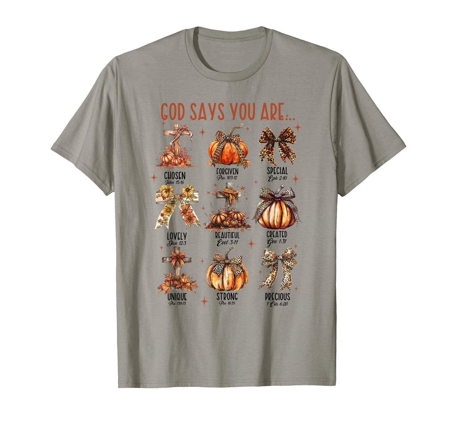 Bible Verse Fall Season Thanksgiving Jesus God Says You Are T-Shirt