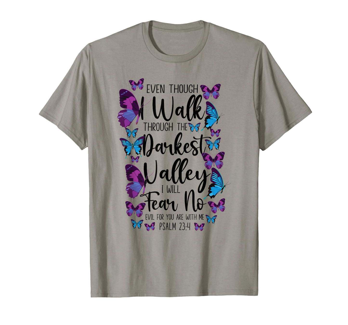 Christian Bible Verse Quote Butterfly Psalm 23:4 T-Shirt