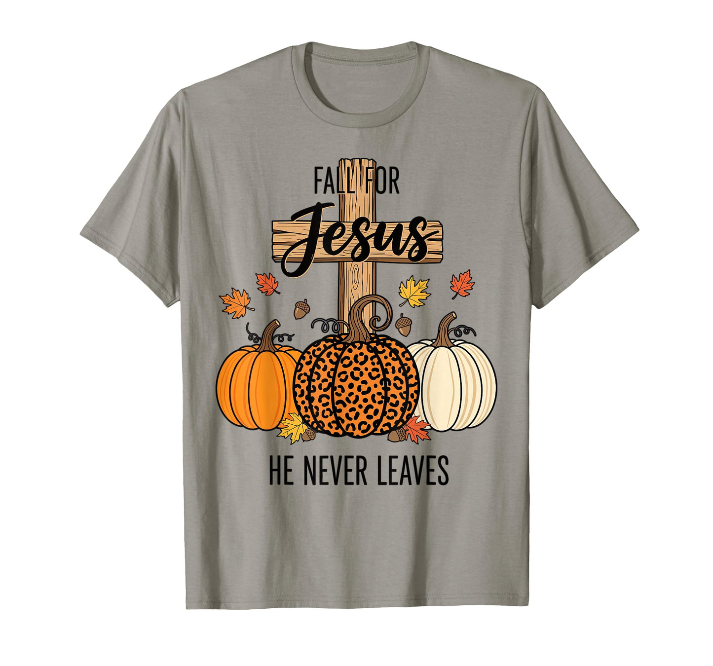 Fall for Jesus He Never Leaves Faith Leopard Pumpkin T-Shirt