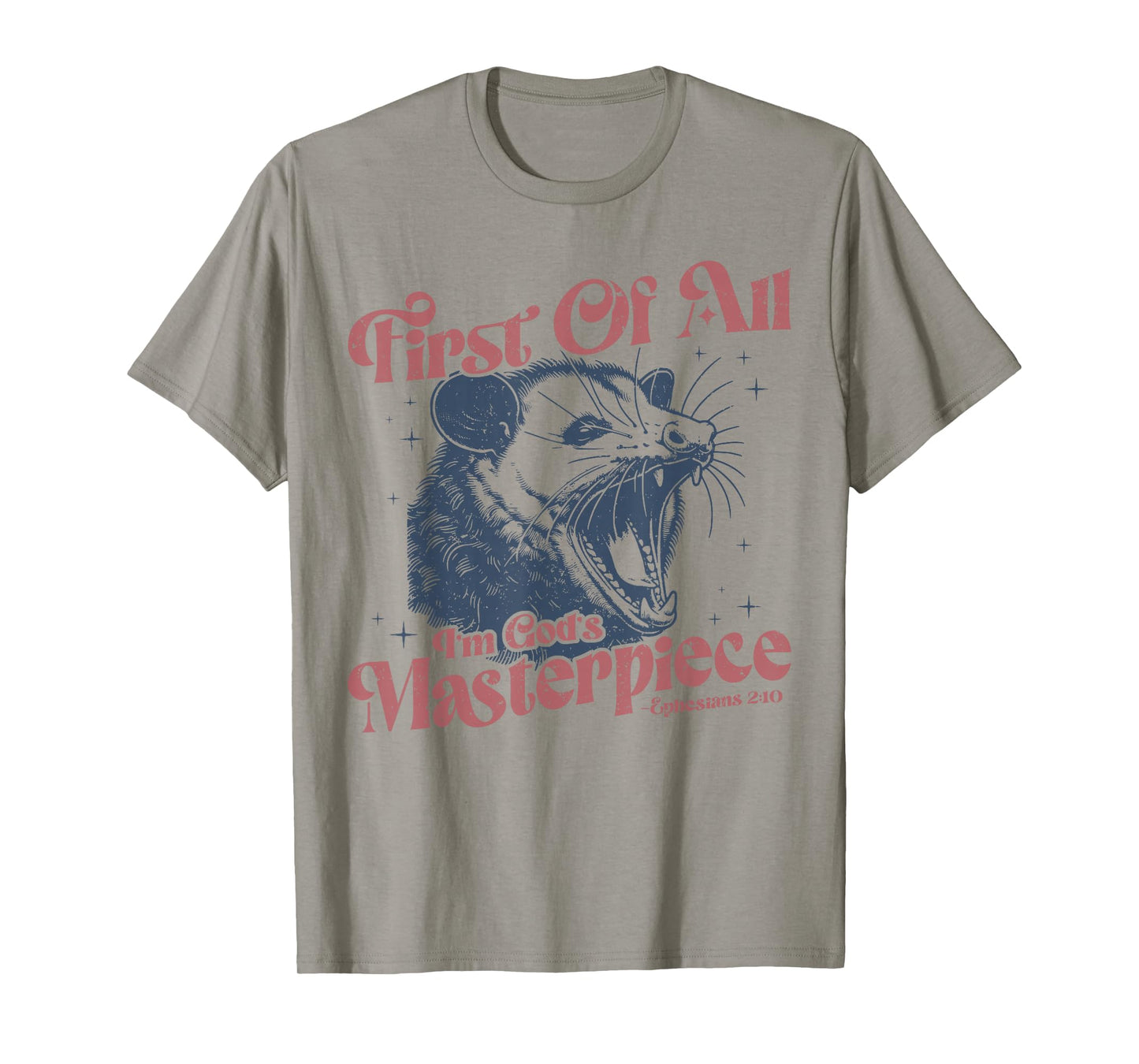 Funny Raccoon First Of All I'm God's Masterpiece Men Women T-Shirt