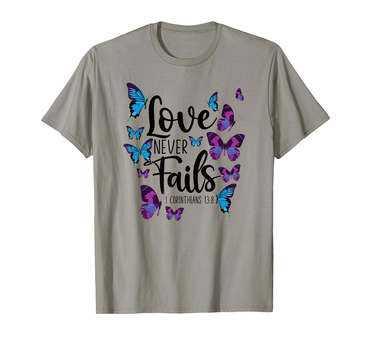 Christian Bible Verse Quote Butterfly 1 Corinthians 13:8 T-Shirt