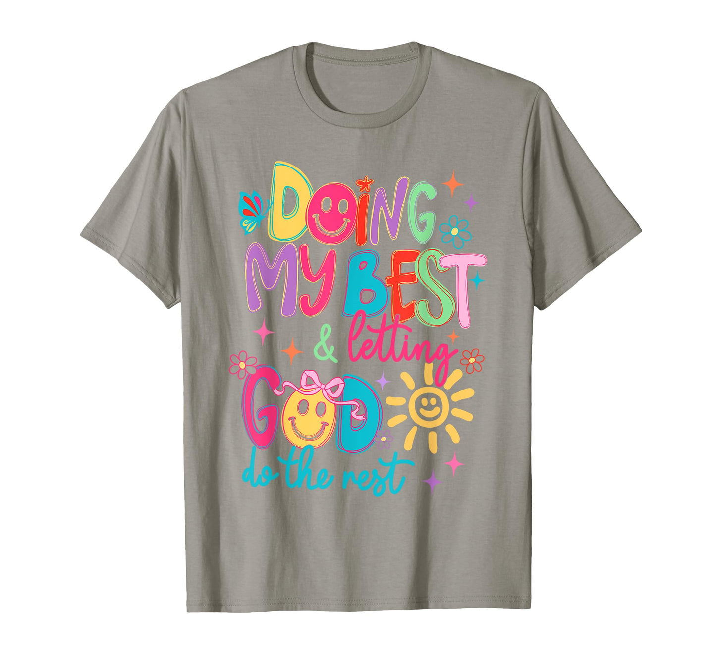 Doing My Best And Letting God Do The Rest Christian Faith T-Shirt