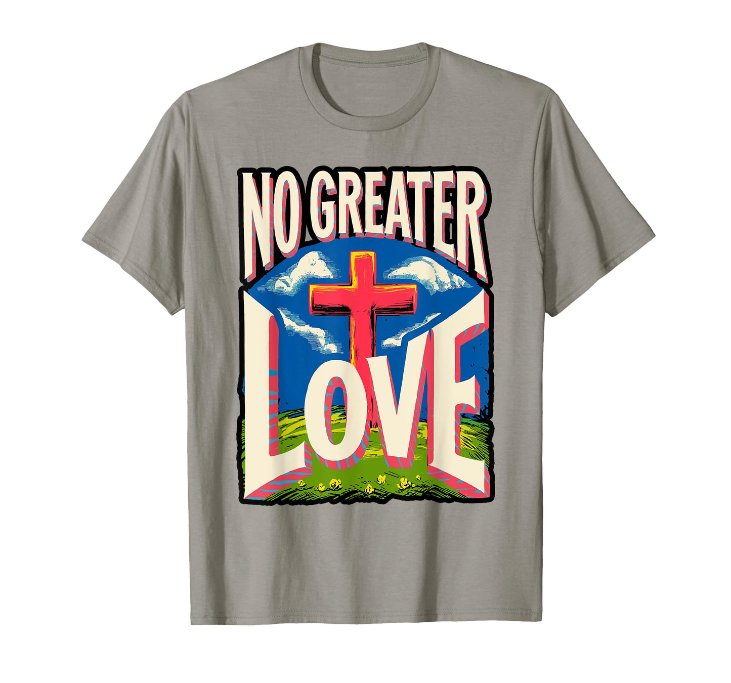Jesus Resurrection Day No Greater Love 3 Nails Cross Easter T-Shirt