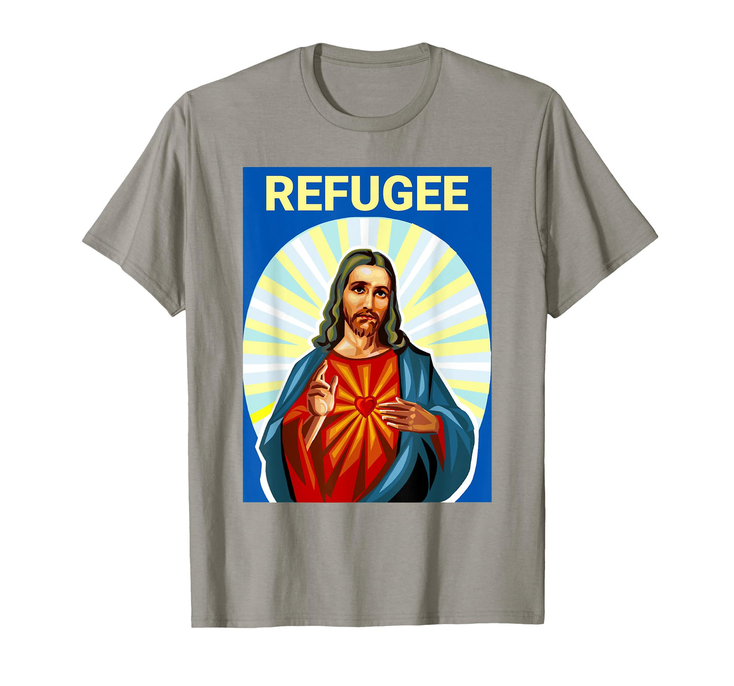Jesus Christ was a Refugee Pro Immigrant Immigration T-Shirt