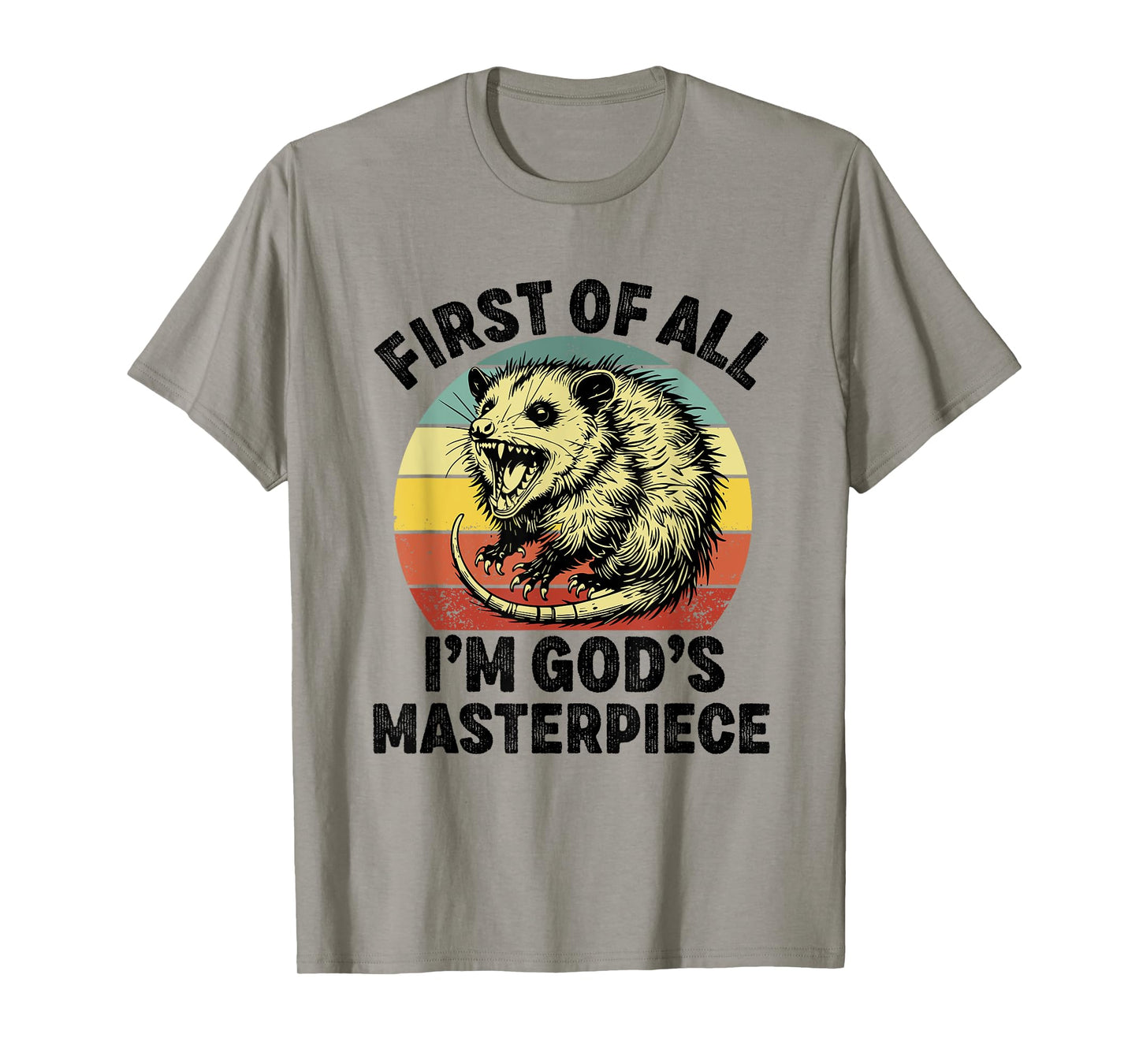 first of all i'm god's masterpiece raccoon T-Shirt