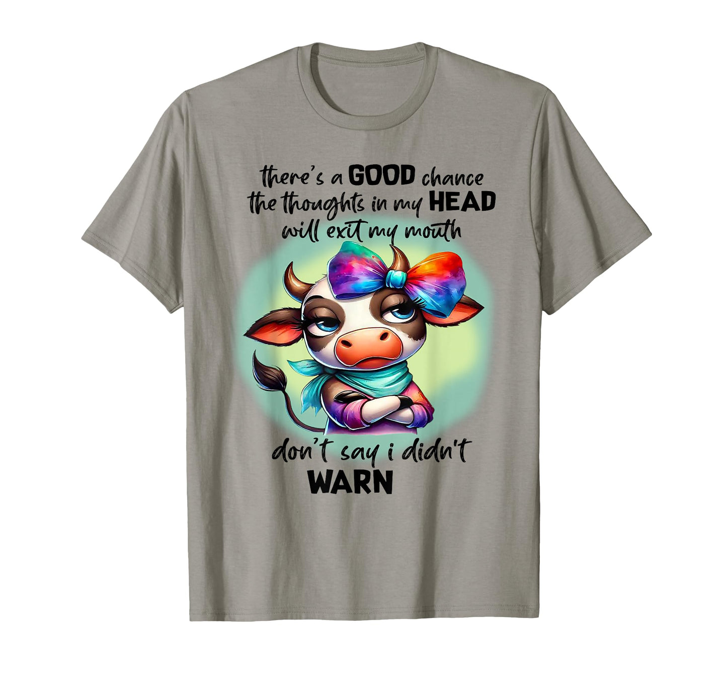 There's A Good Chance Thoughts In My Head Will Exit My Mouth T-Shirt