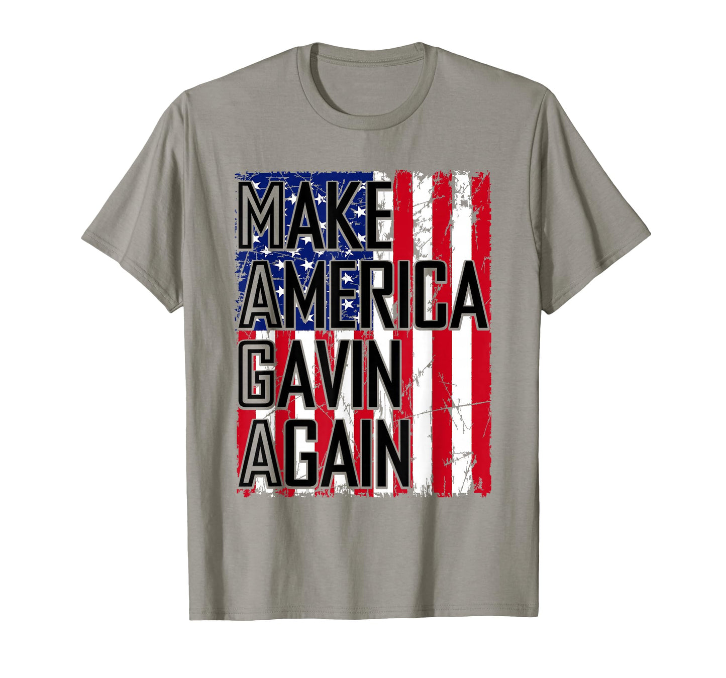Make America Gavin Again Funny Sarcastic Saying Quote Meme T-Shirt