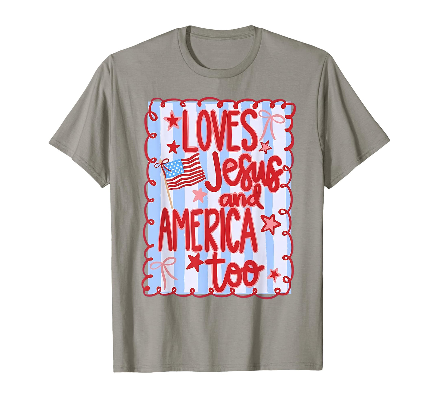 She Loves Jesus And America Too, Jesus Fourth of July T-Shirt