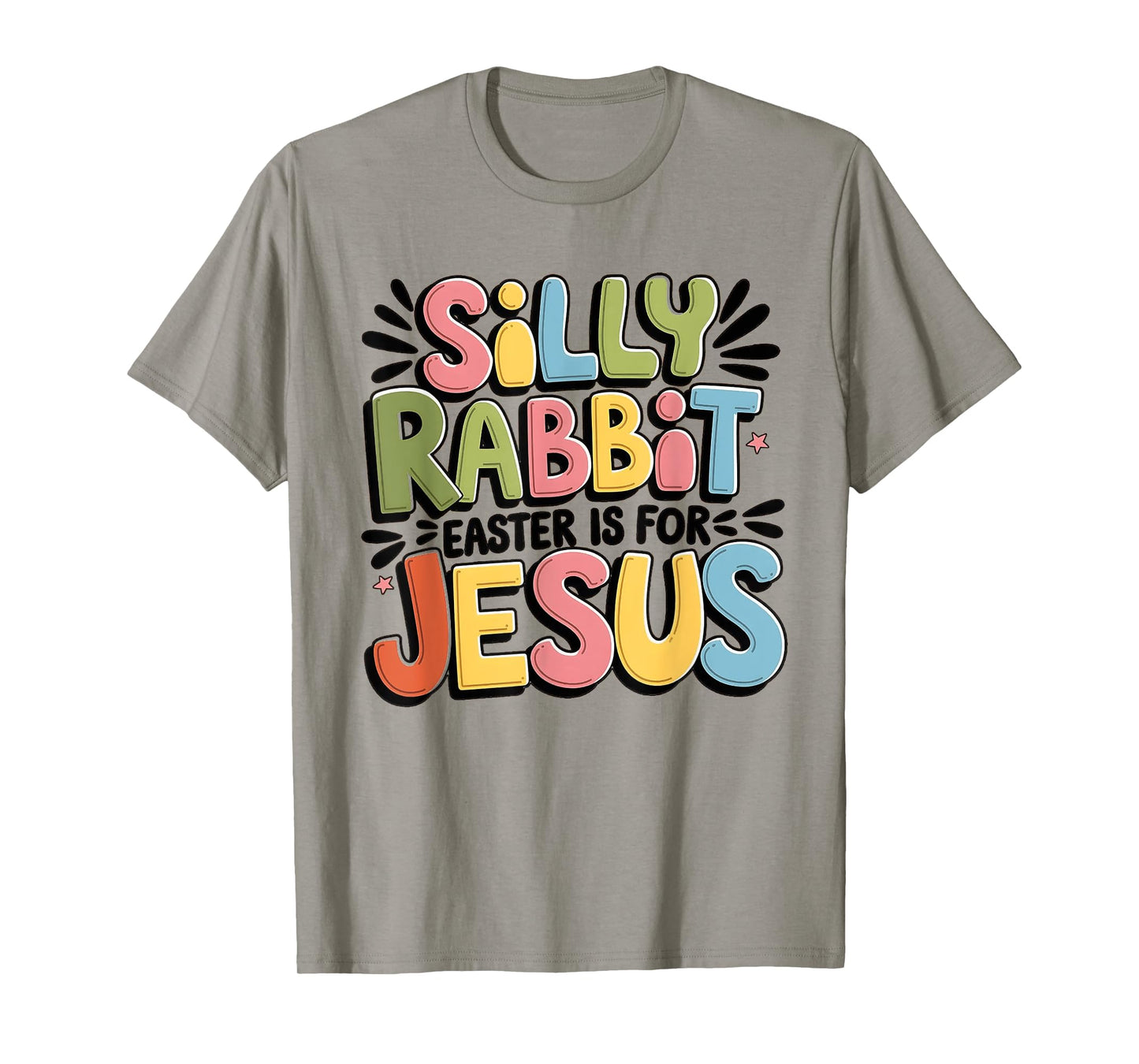 Silly Rabbit Easter Is For Jesus Christian Easter Day Kids T-Shirt