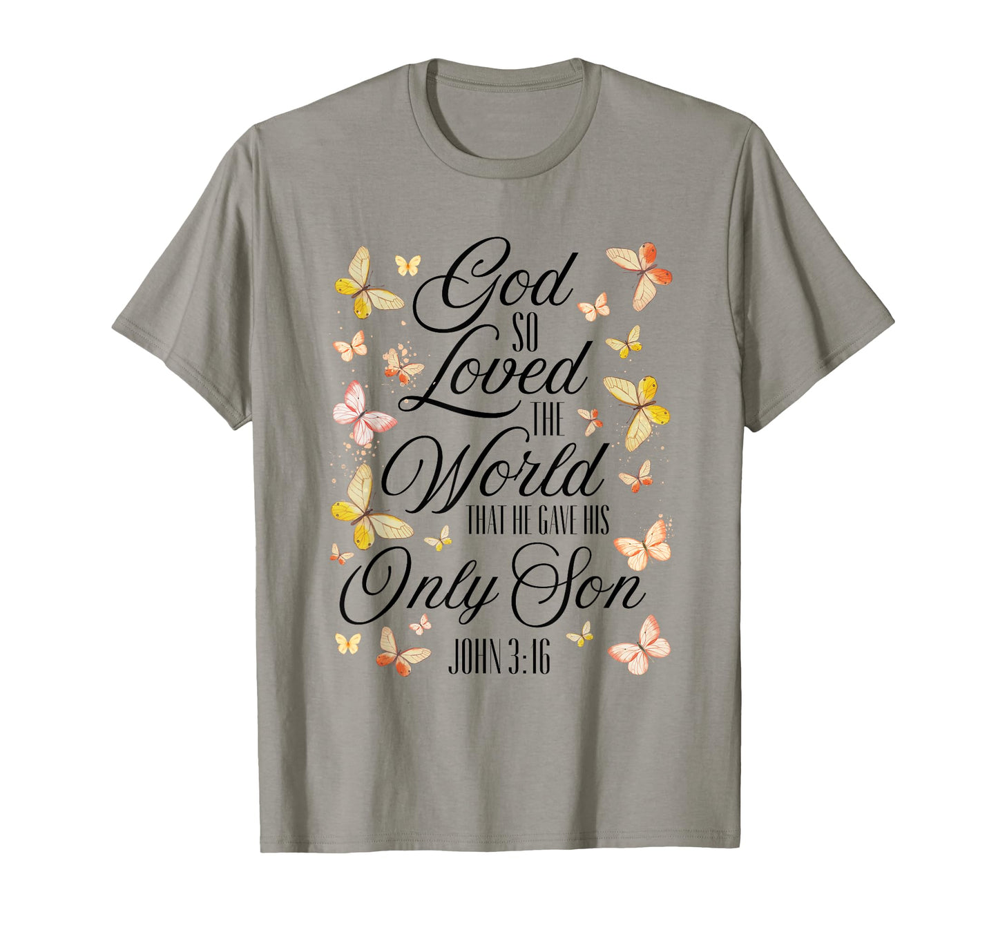 John 3:16 Scripture Bible Verse Butterfly Christian Quote T-Shirt