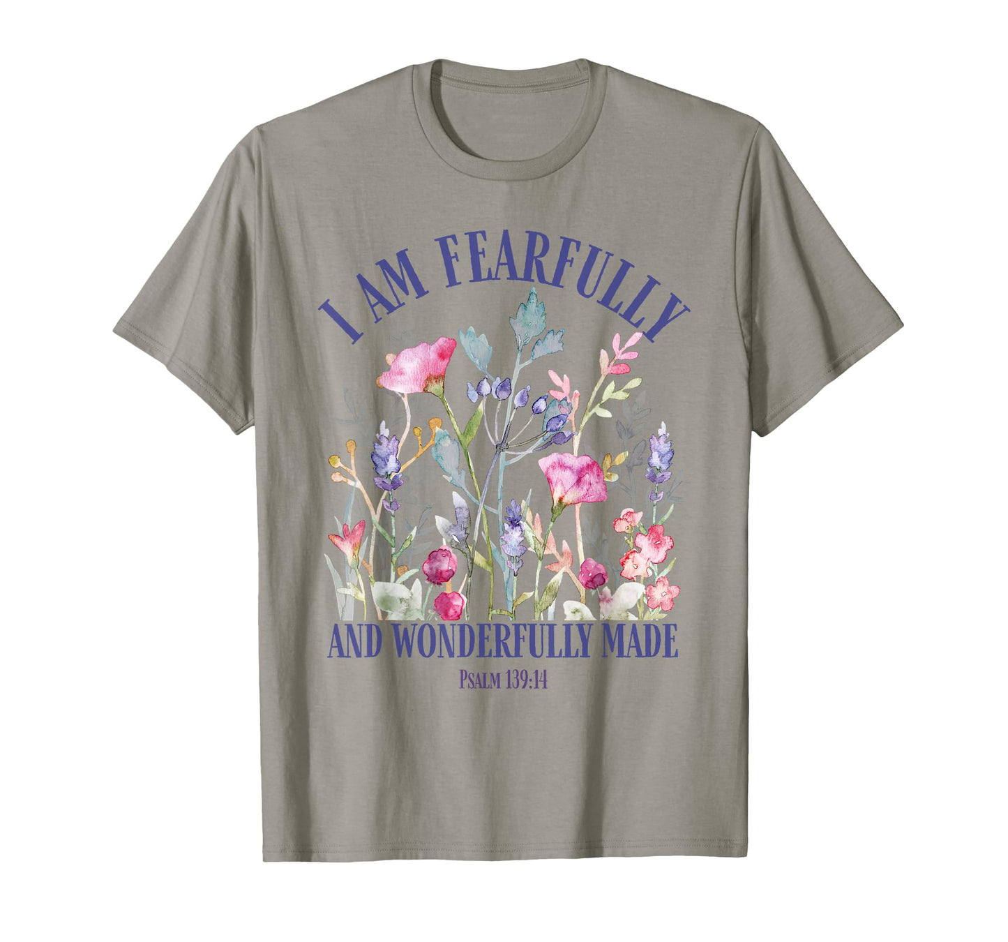 Fearfully and Wonderfully Made Floral Christian Bible Verse T-Shirt