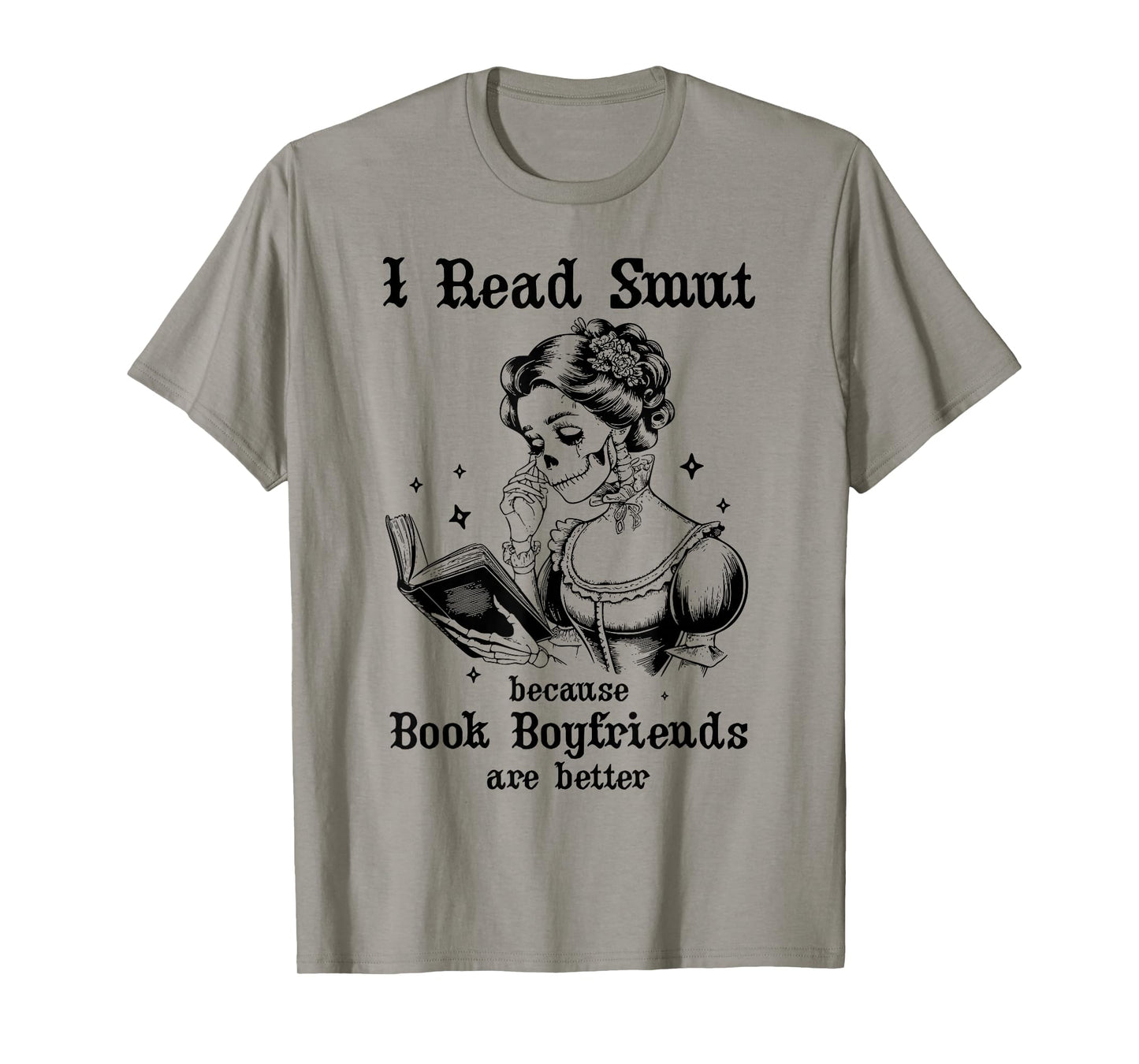I Read Smut Book Boyfriends Smutty Books Dark Romance Reader T-Shirt