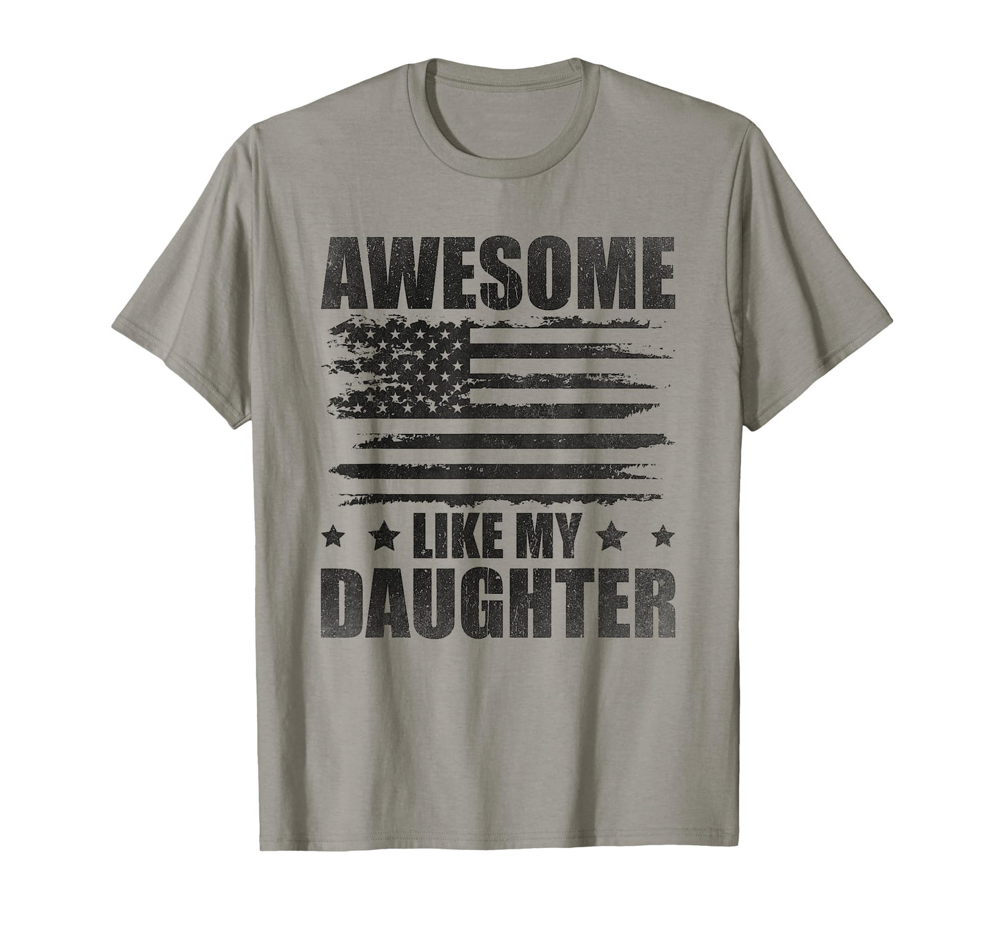 Awesome Like My Daughter Mom Dad American Flag T-Shirt