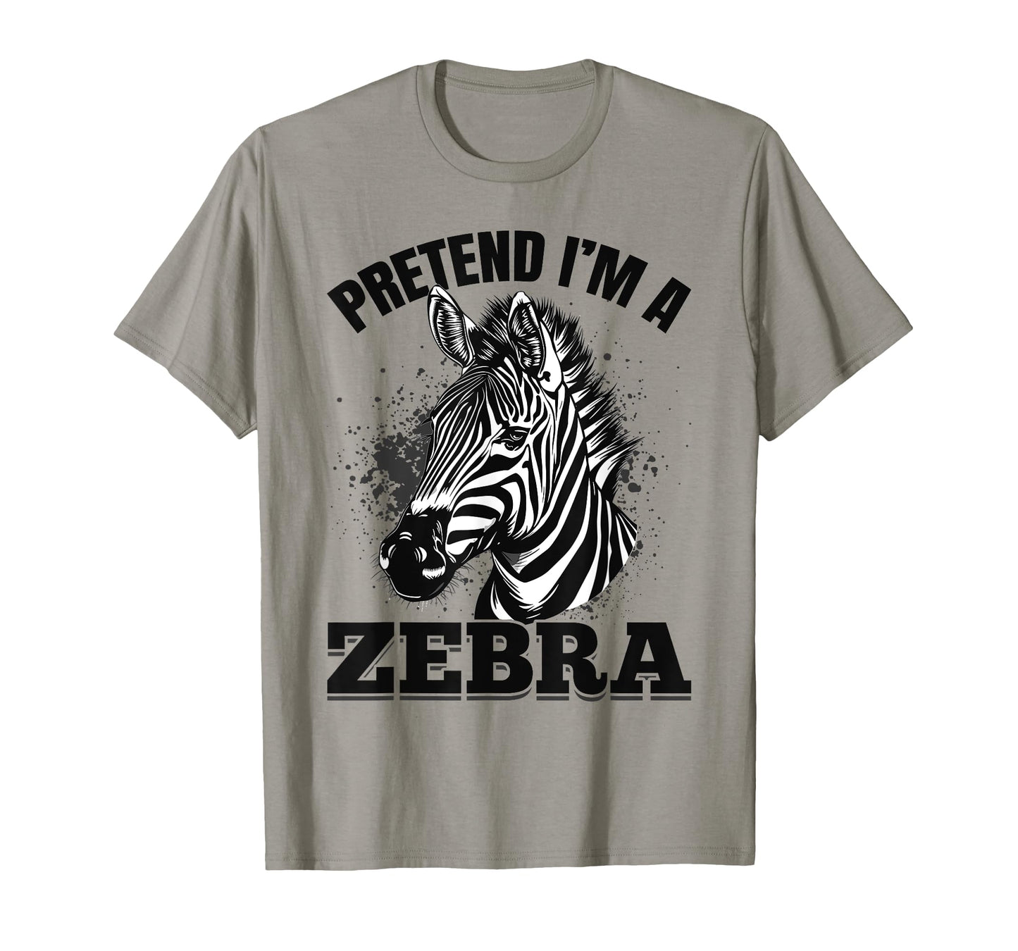 Funny Zebra Animal Pretend I'm A Zebra T-Shirt