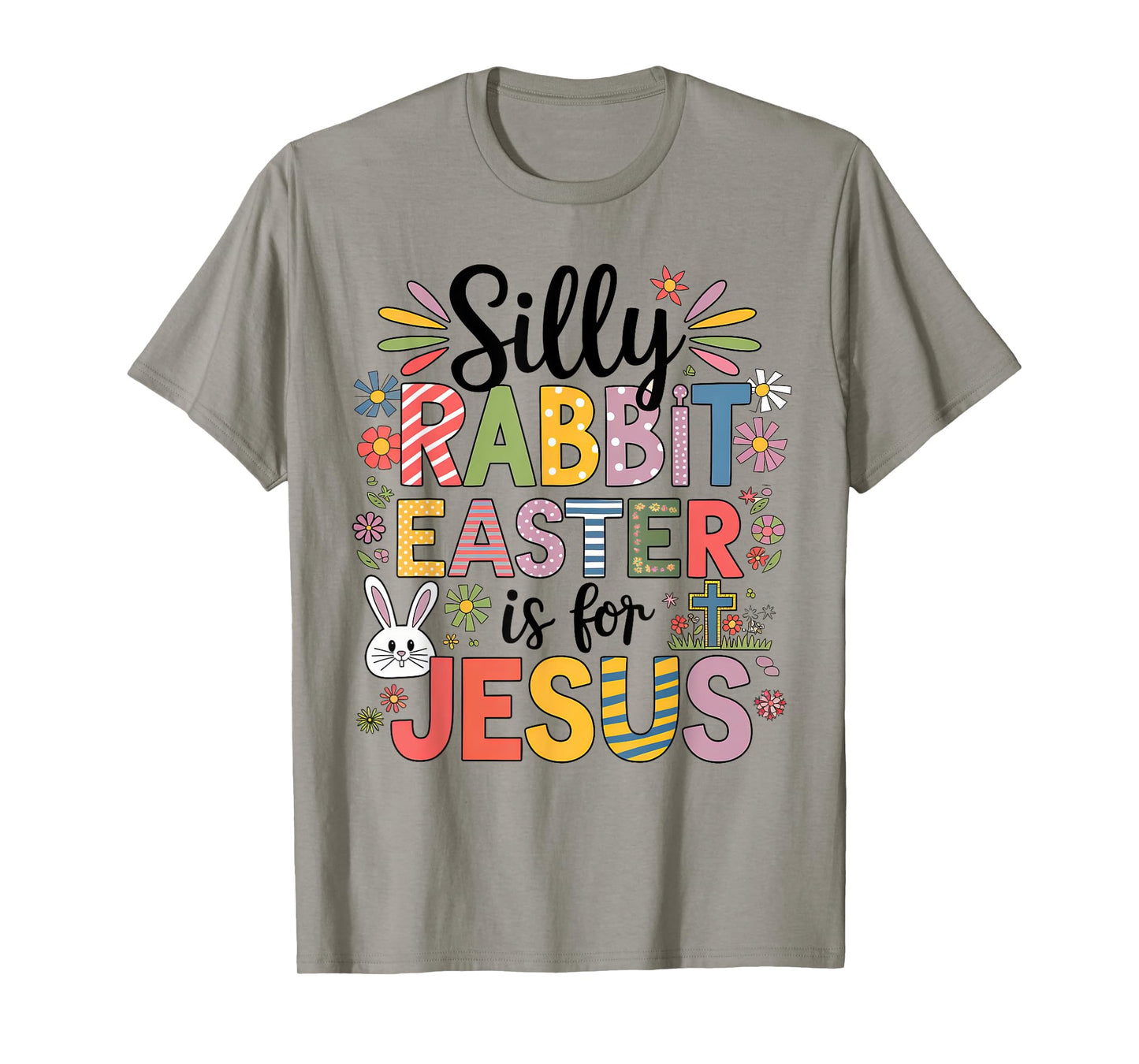 Silly Rabbit Easter Is For Jesus Religious Christian Easter T-Shirt