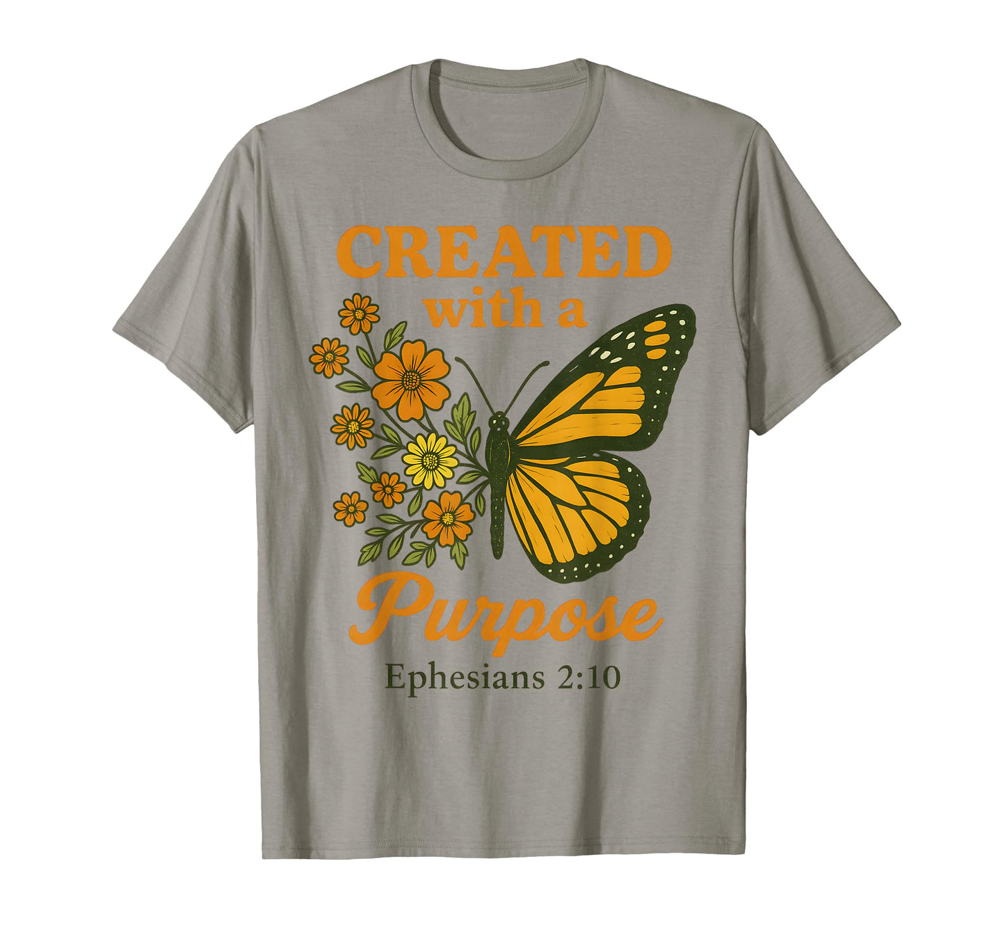 Created with A Purpose Ephesians 2 10 Bible Verse Butterfly T-Shirt