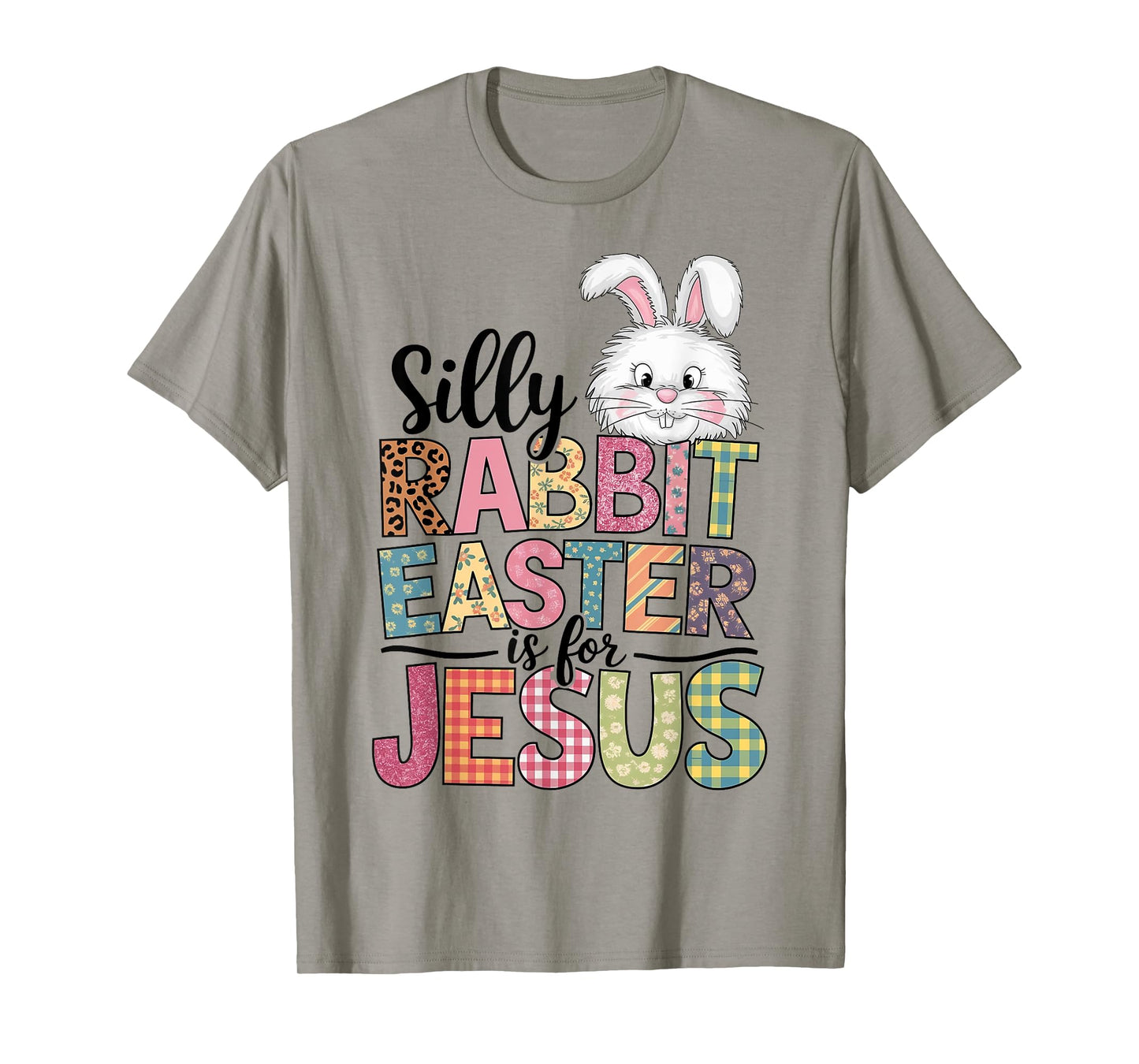 Silly Rabbit Easter Is For Jesus Christian Easter Bunny T-Shirt
