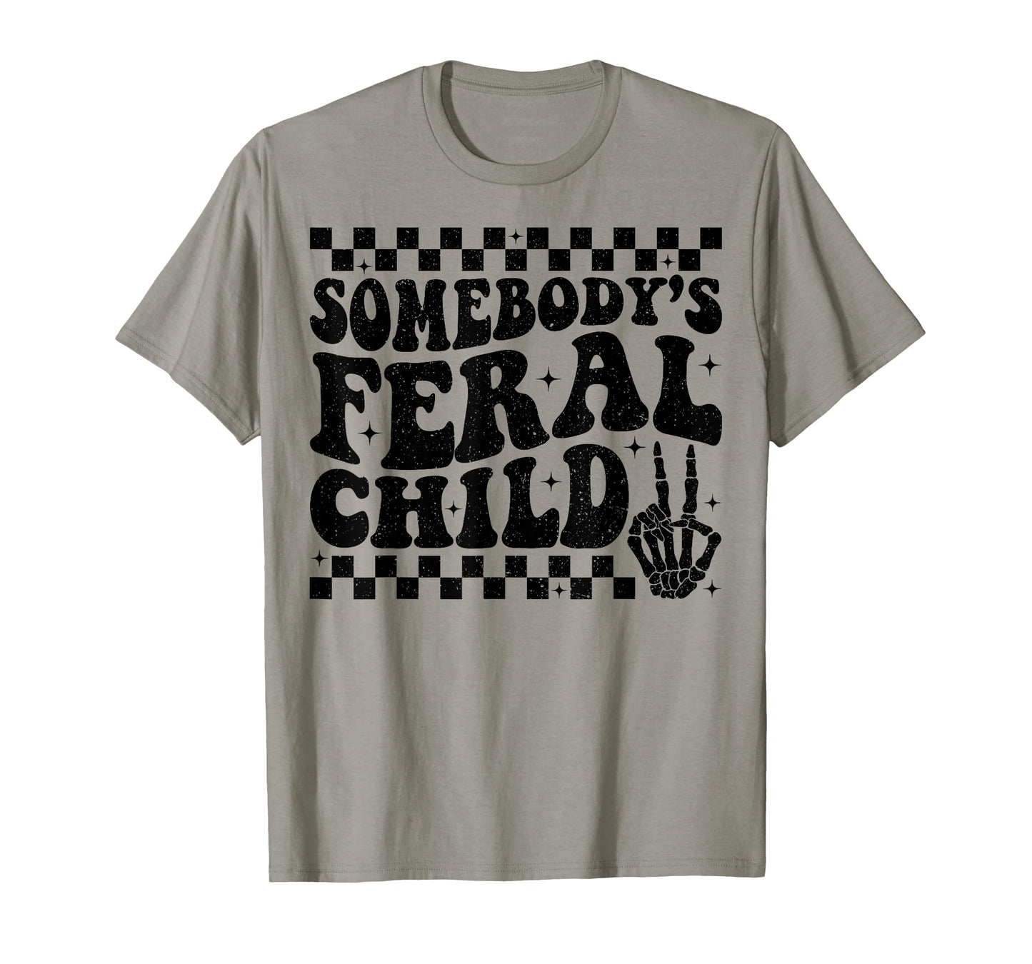 Somebody's Feral Child Toddler Girl and Boy Funny Quotes T-Shirt