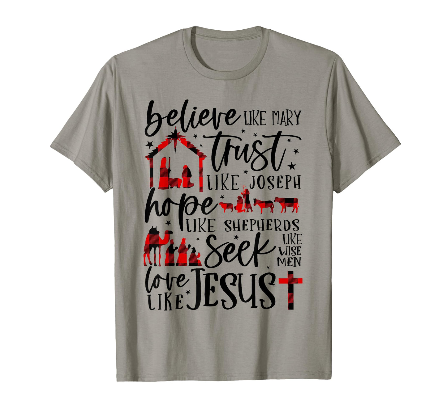 Believe Like Mary Trust Like Joseph Hope Like Shepherds T-Shirt