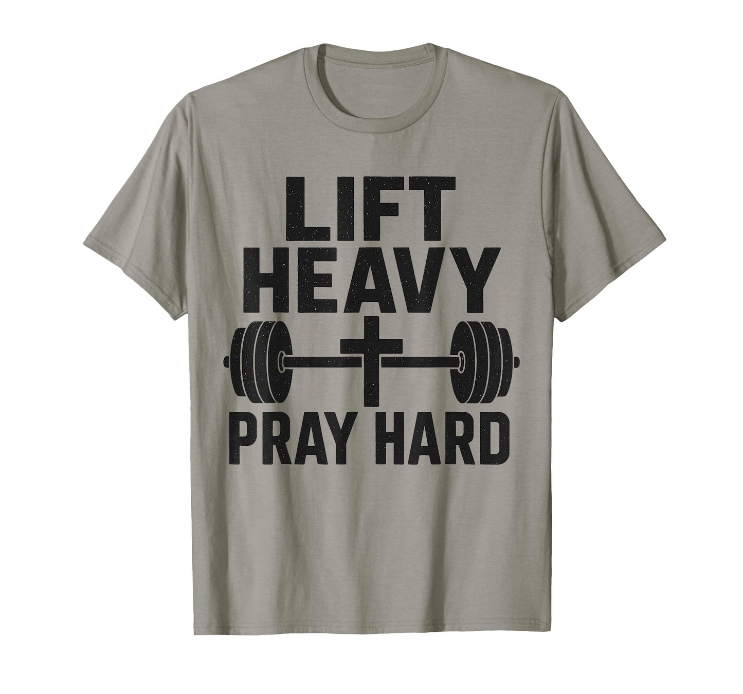 Lift Heavy Pray Hard Gym Workout Religious Christian Faith T-Shirt