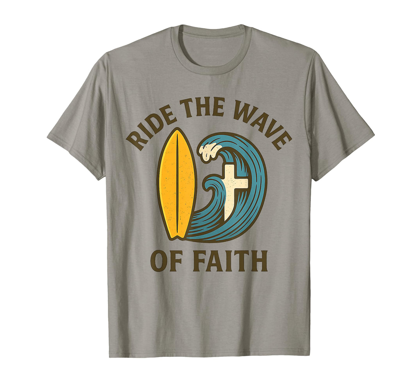 Christian Surfer Ride The Wave of Faith Surfboard Cross T-Shirt