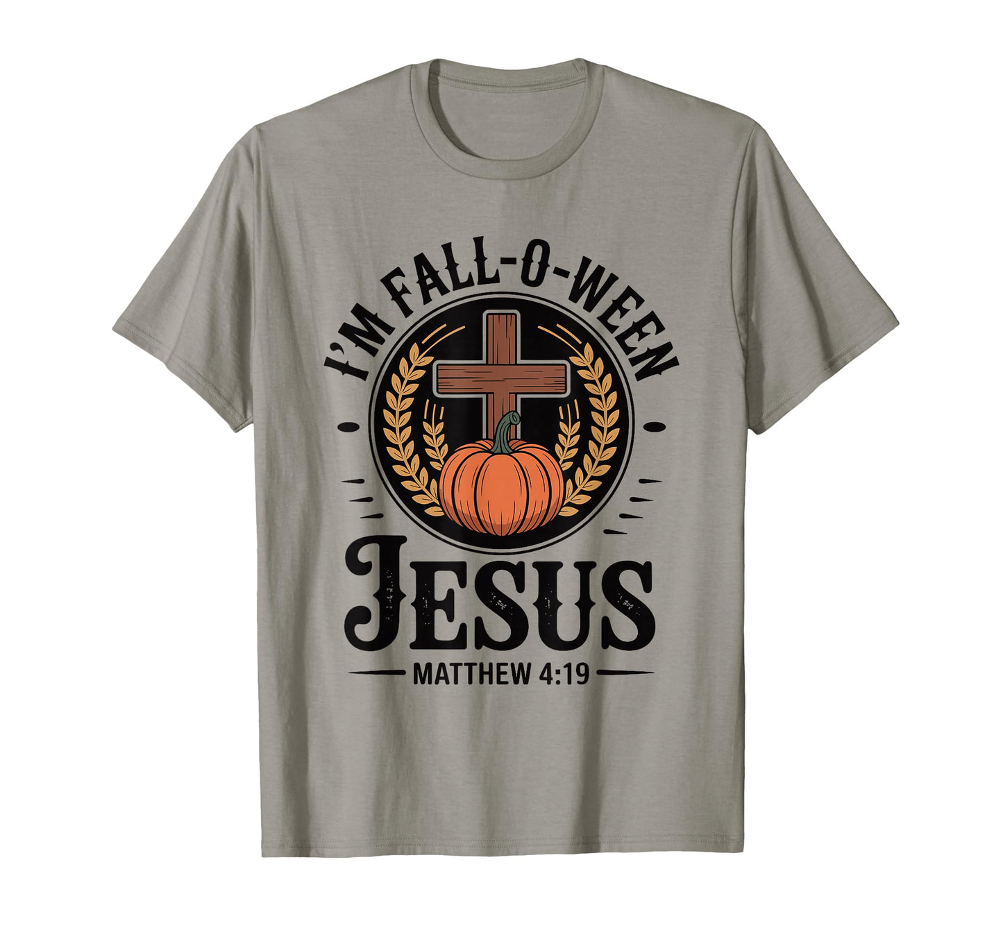 I'm Fall-O-Ween Jesus Halloween Christian Cross Pumpkin T-Shirt