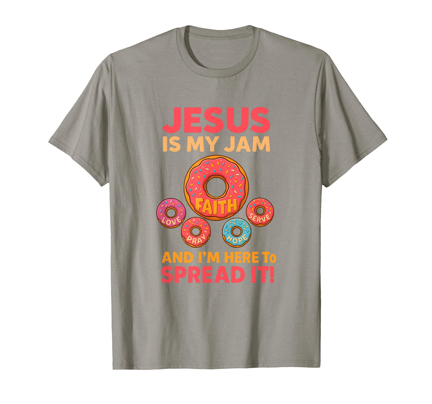Jesus is My Jam Donut Faith Pray Love Hope Shirt T-Shirt