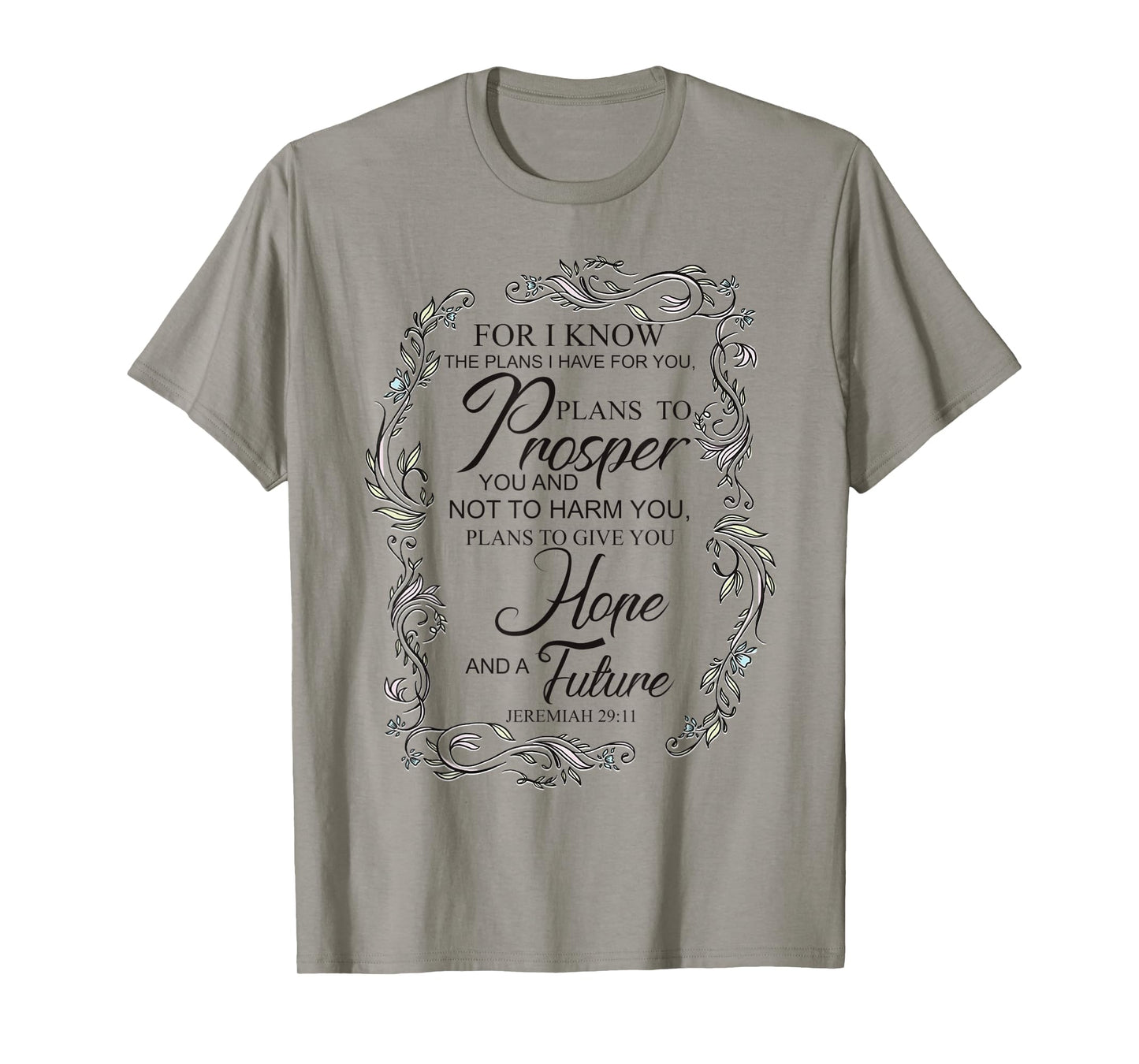 Encouraging, "For I know the plans I have for you" T-Shirt