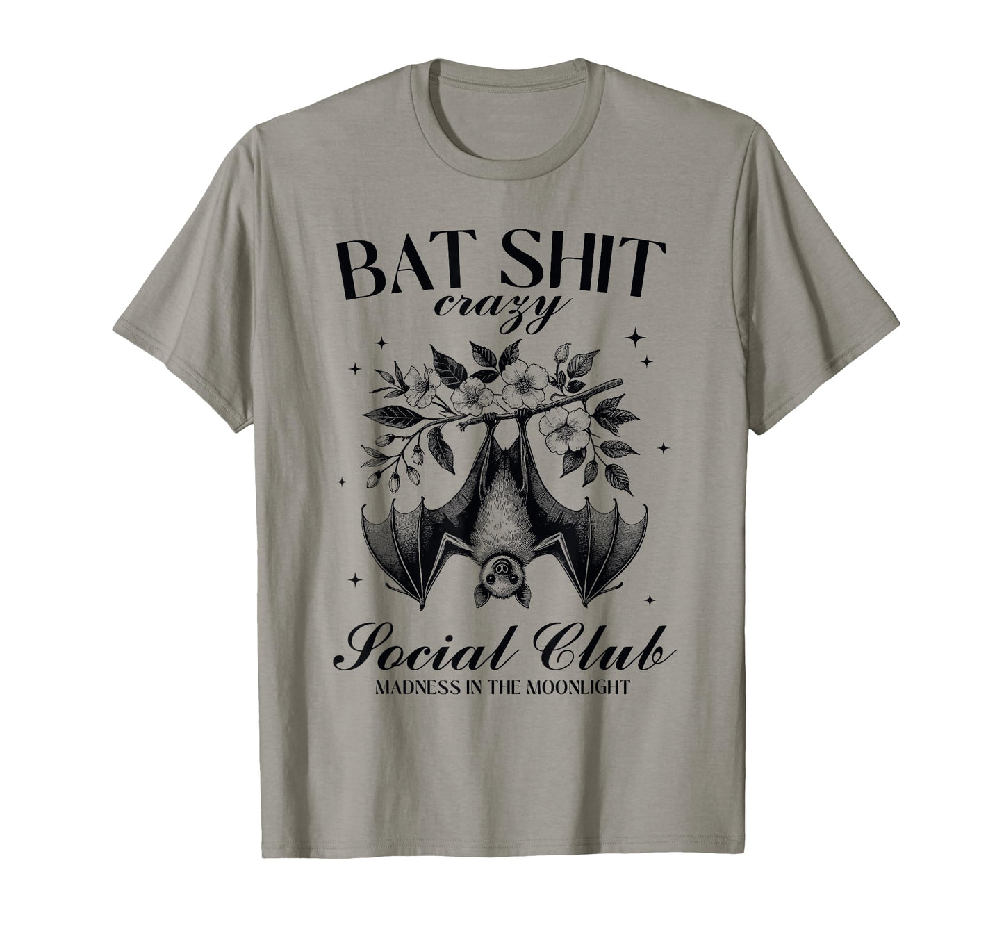 Bat Shit Crazy Social Club Madness In The Moonlight T-Shirt