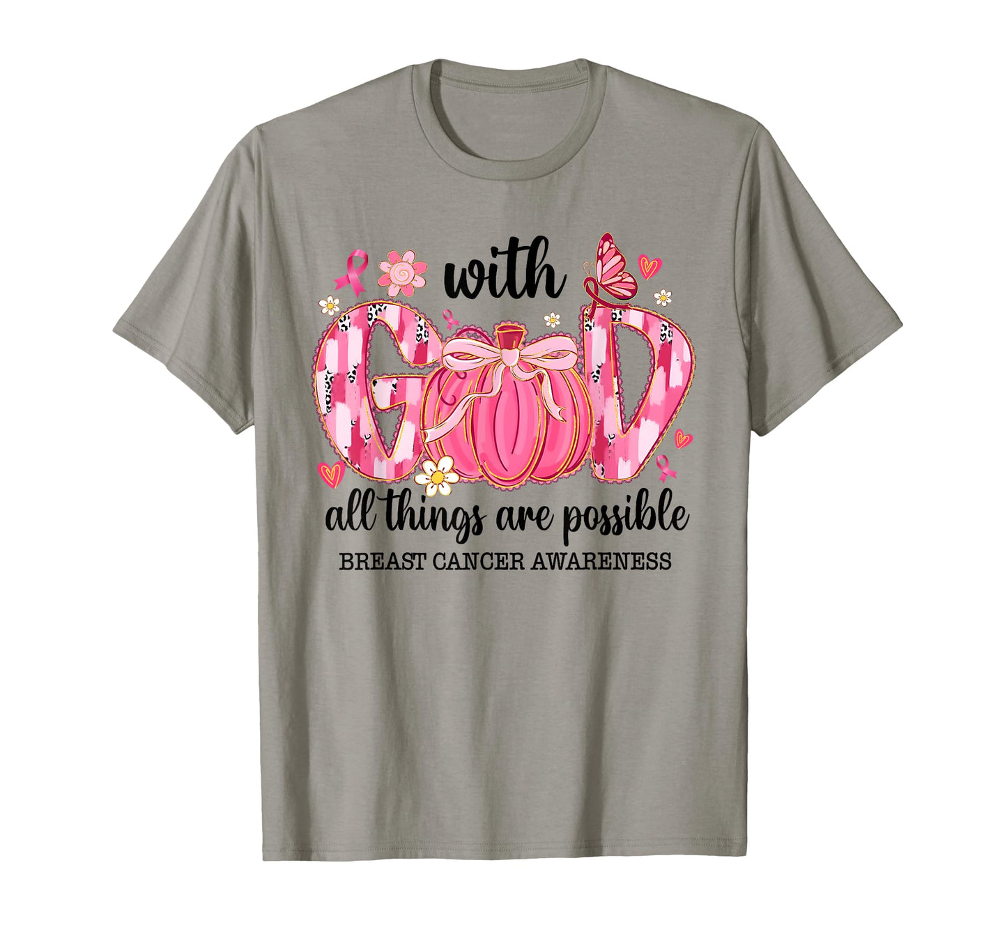 with God All Things are Possible Breast Cancer Awareness T-Shirt