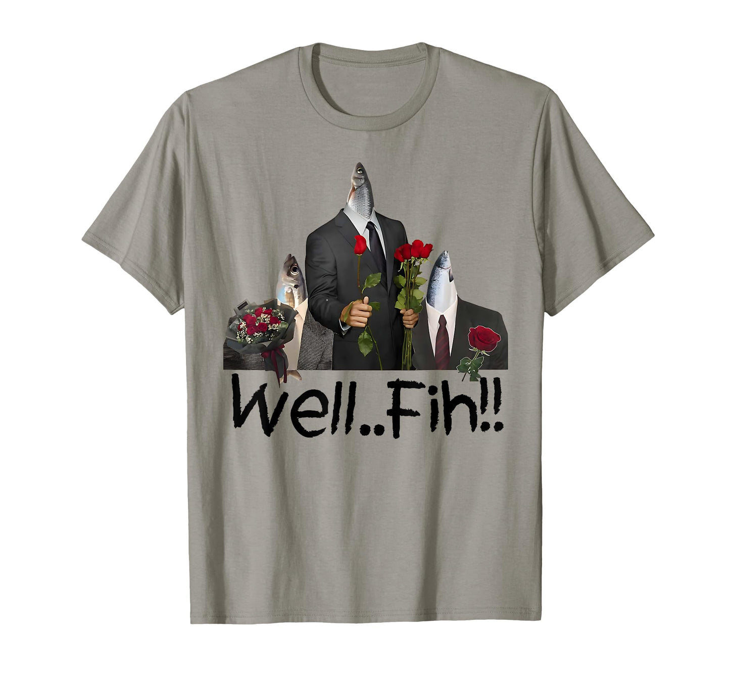 Fih Gentleman Funny Misspelled Fish Meme Fih Calling Humor T-Shirt