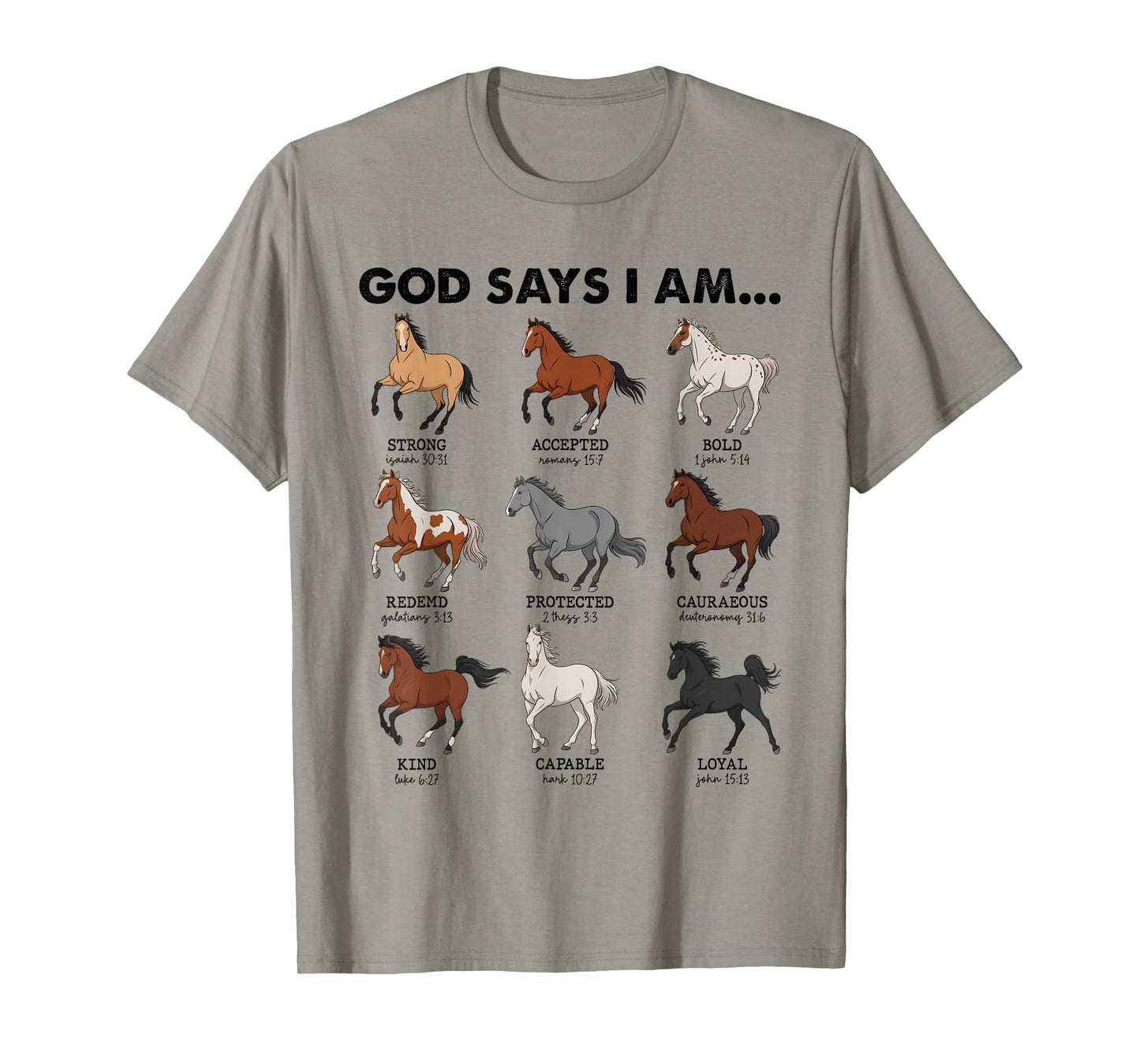 Horses God Says I Am Bible Verse Christian Women Men Kids T-Shirt