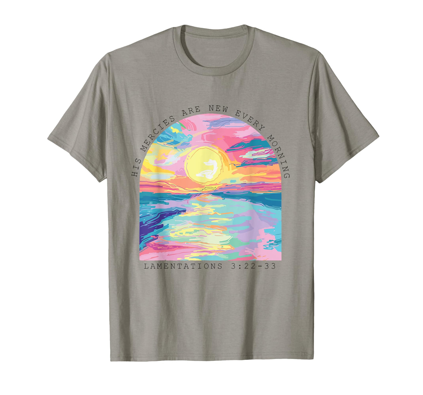 His Mercies Are New Every Morning Christian Jesus T-Shirt