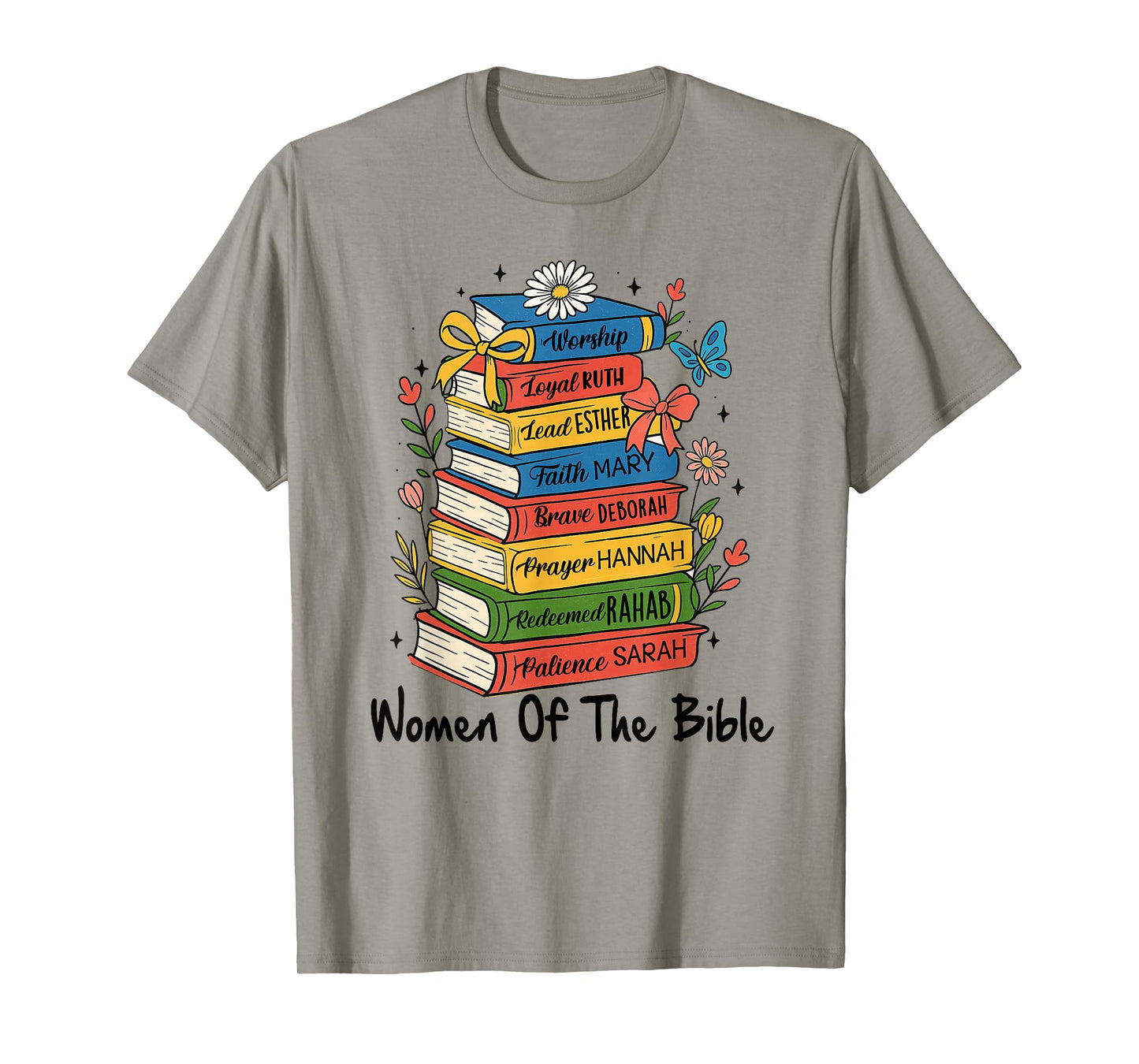 Christian Bible Verse Religious Faith Women of The Bible T-Shirt