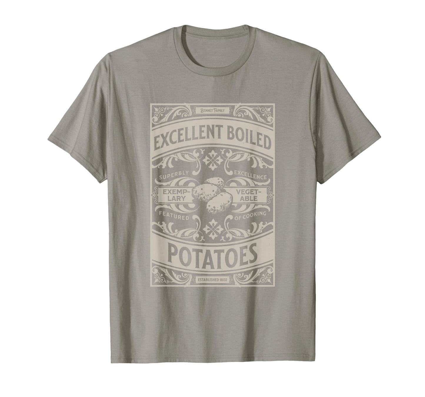 Pride And Prejudice Books What Excellent Boiled Potatoes T-Shirt