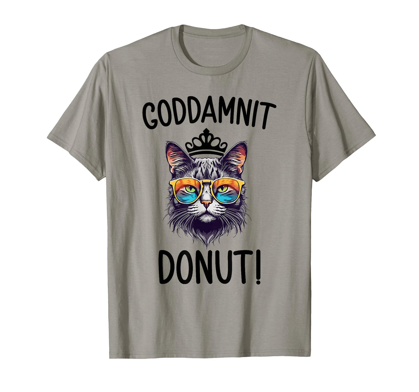 Funny Donut Quote Goddammit Donut cute Cat T-Shirt