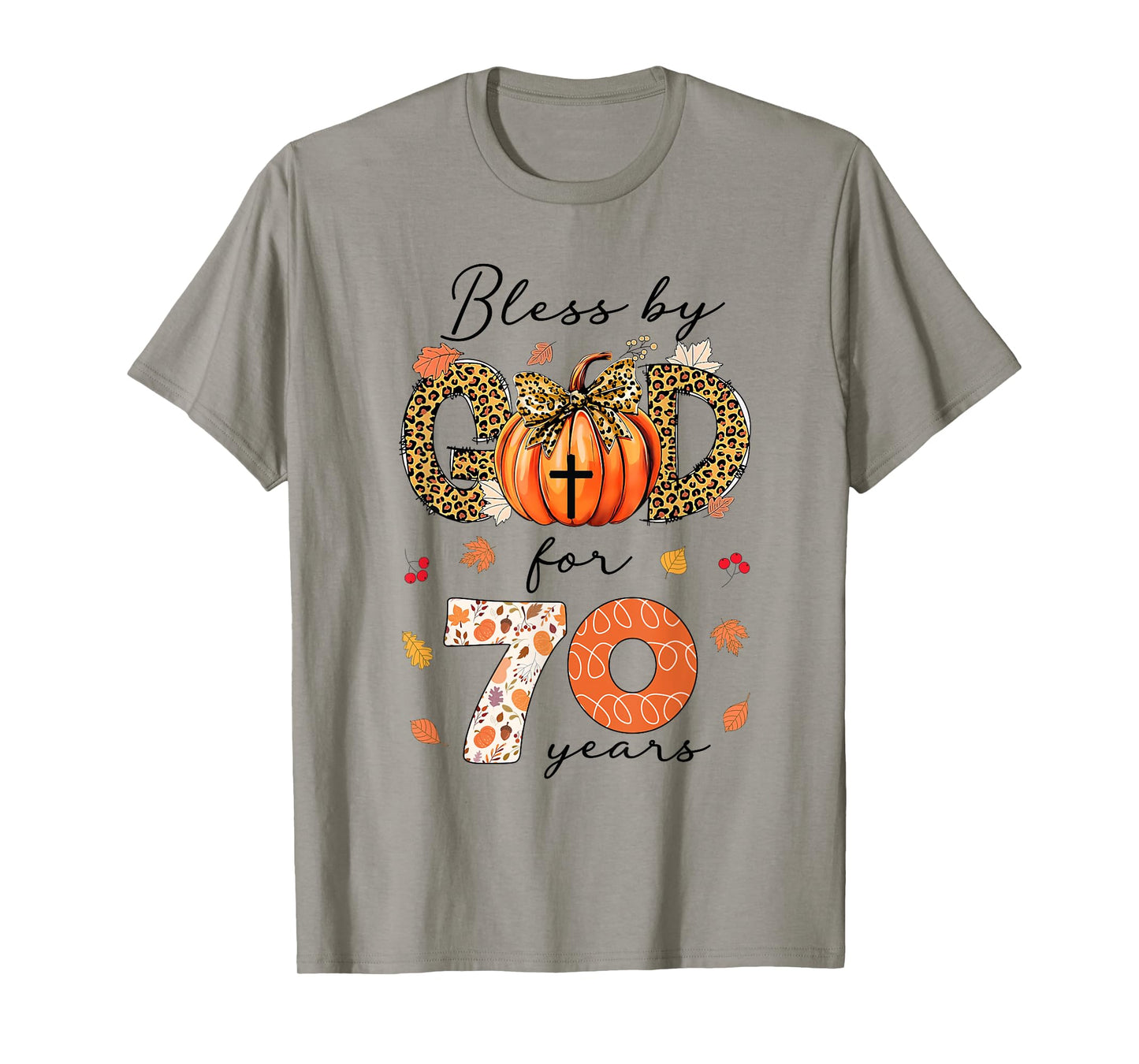 Blessed By God For 70 Years Old Woman Leopard Bow Pumpkin T-Shirt