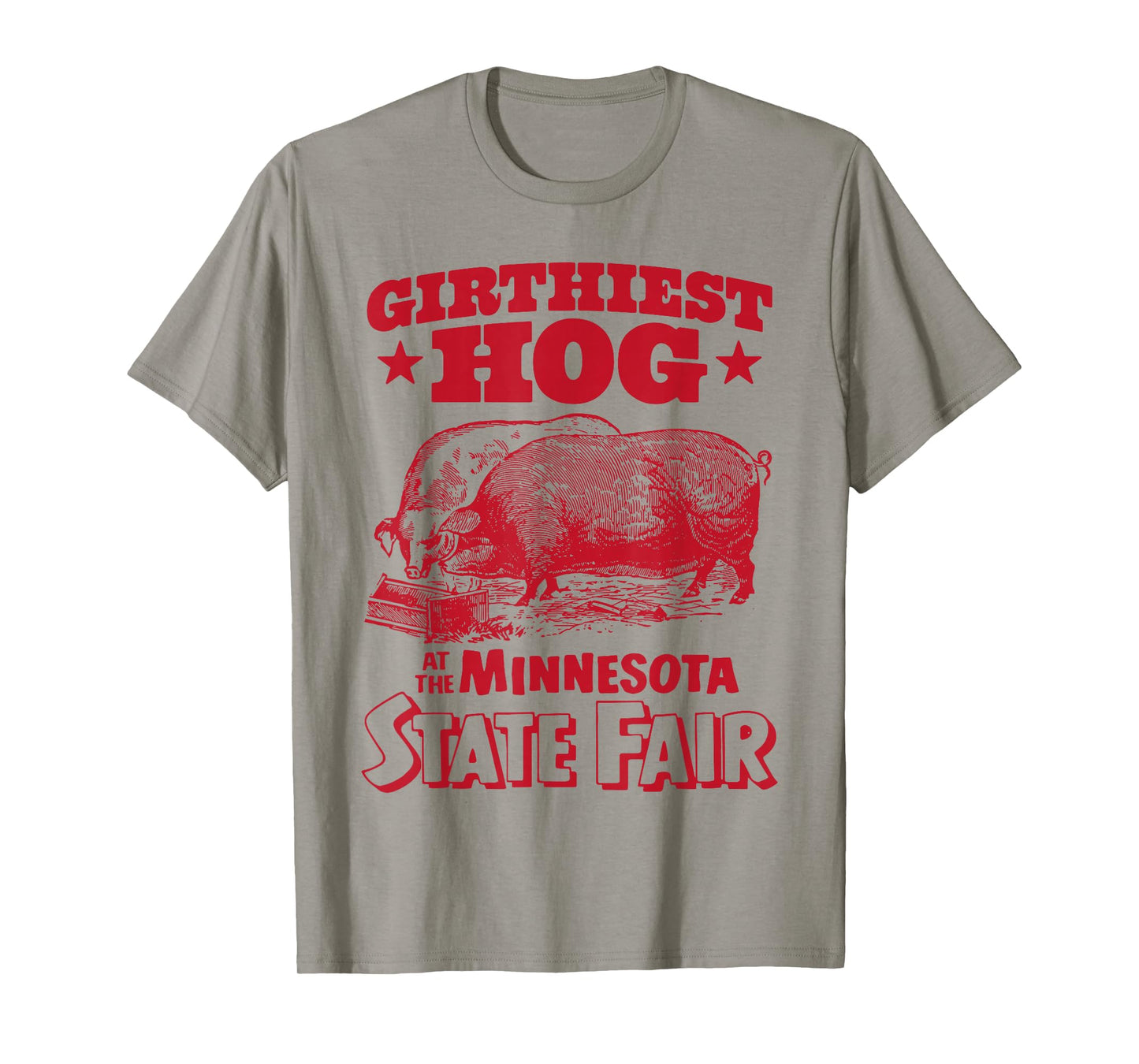 Girthiest Hog at The Minnesota State Fair Funny Vintage T-Shirt